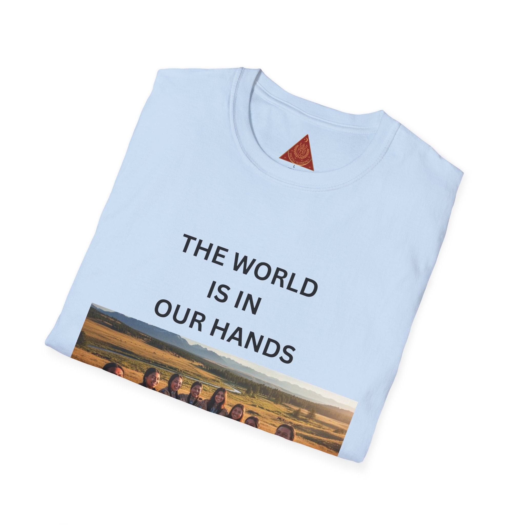Trono Supremo | Contemporary | The World Is In Our Hands T-Shirt — Environmental Awareness Tee