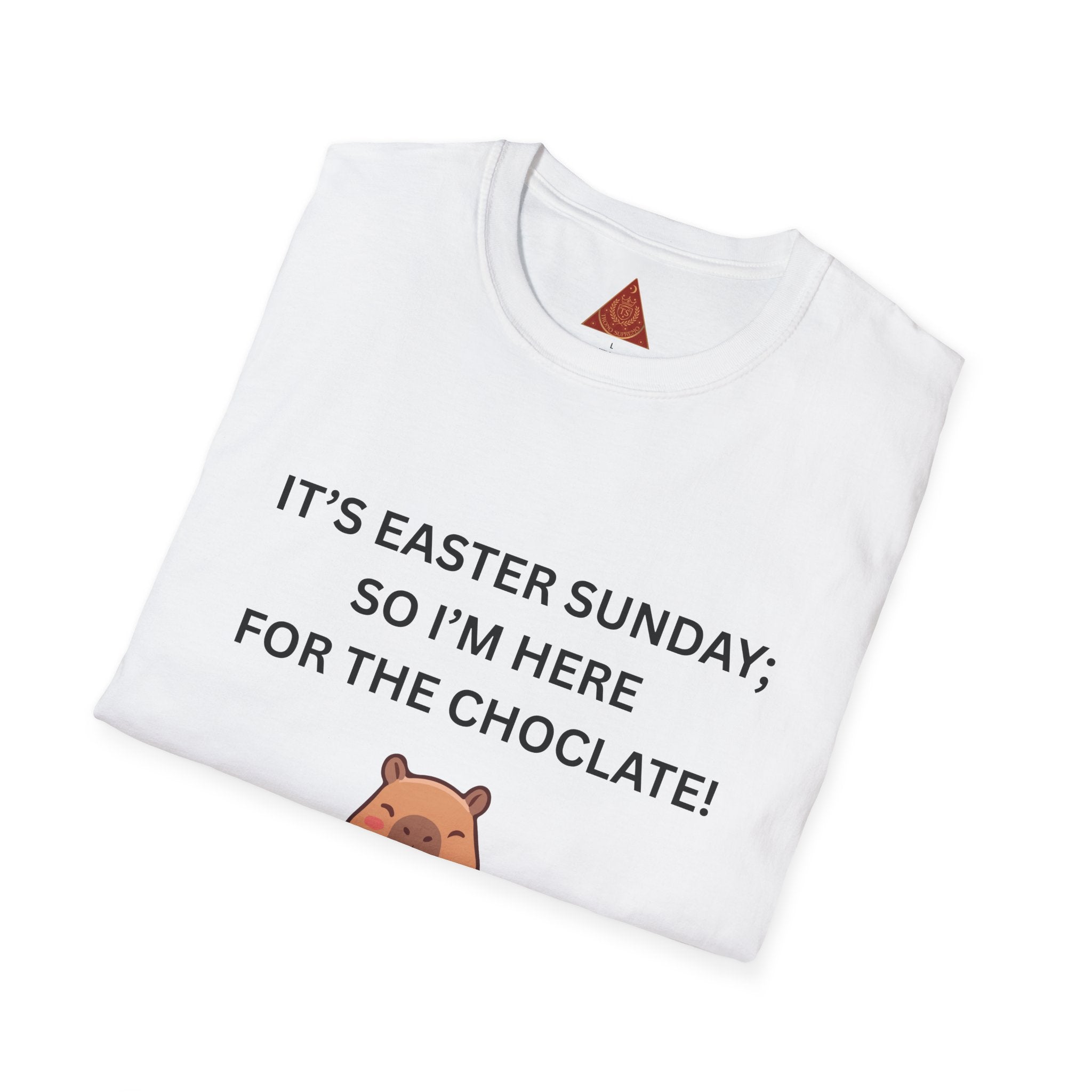 Trono Supremo |  Contemporary  |  Easter Chocolate Shirt — "It's Easter Sunday; So I'm Here for the Chocolate!" with Cute Bunny