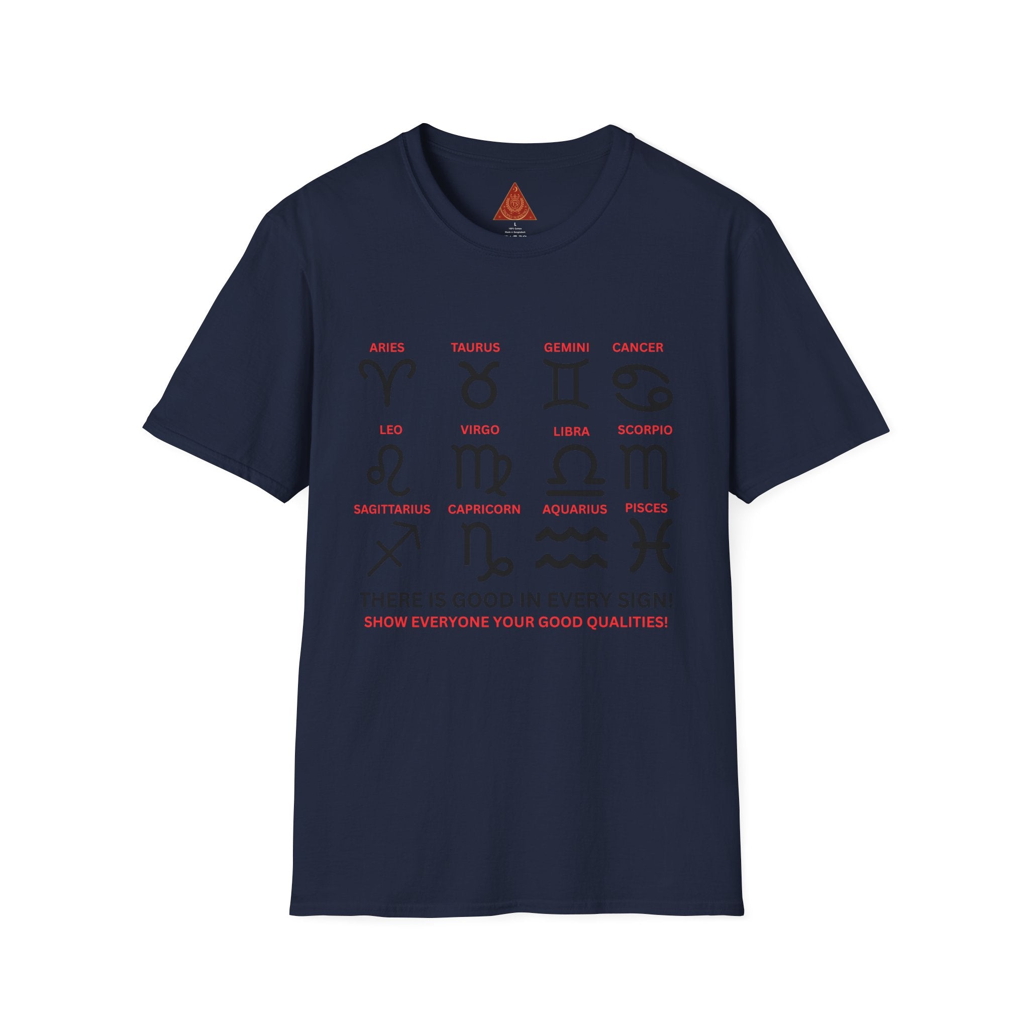Trono Supremo  |  Contemporary  |  Zodiac Signs  Unisex T-Shirt — "There Is Good In Every Sign" Astrology Tee