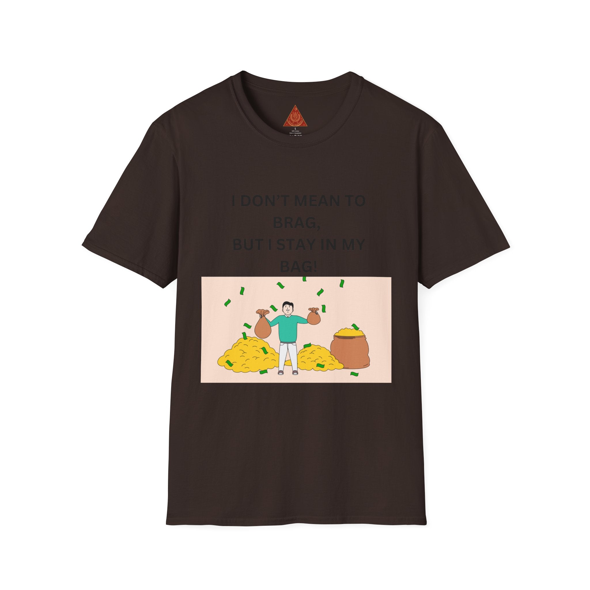 Trono Supremo  |  Contemporary  |  Stay in My Bag T-Shirt — Funny Money Confidence Graphic Tee