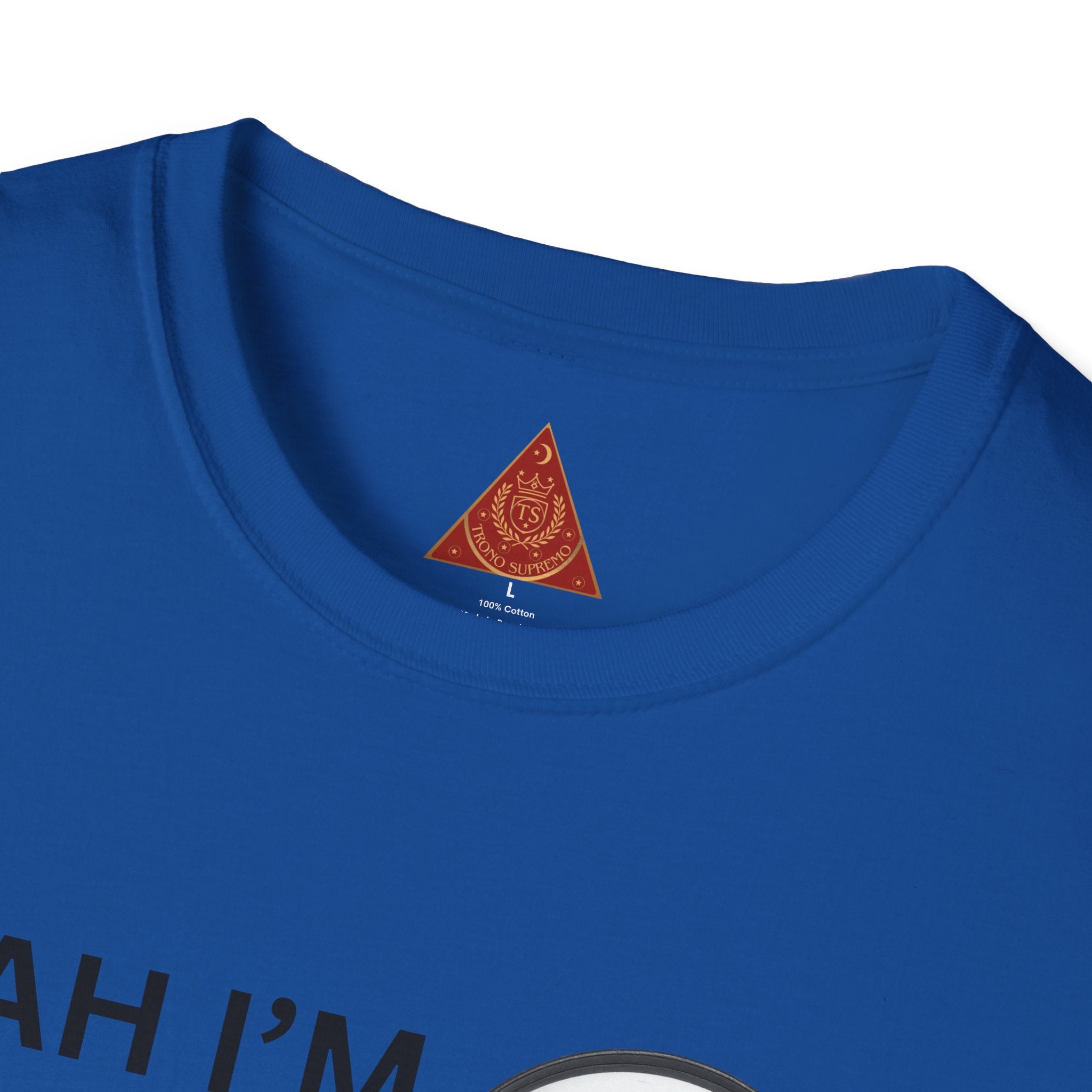 Trono Supremo |  Contemporary | Single and Selective T-Shirt – “Yeah I’m Single But I’m Too Fine To Waste My Time”