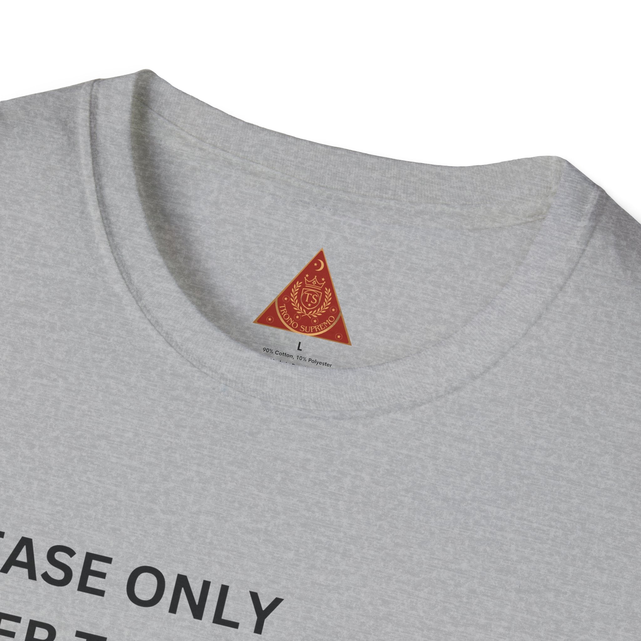 Trono Supremo | Contemporary |  King Quote T‑Shirt – "Please Only Refer To Me By My Name Or As A King" Crown Tee