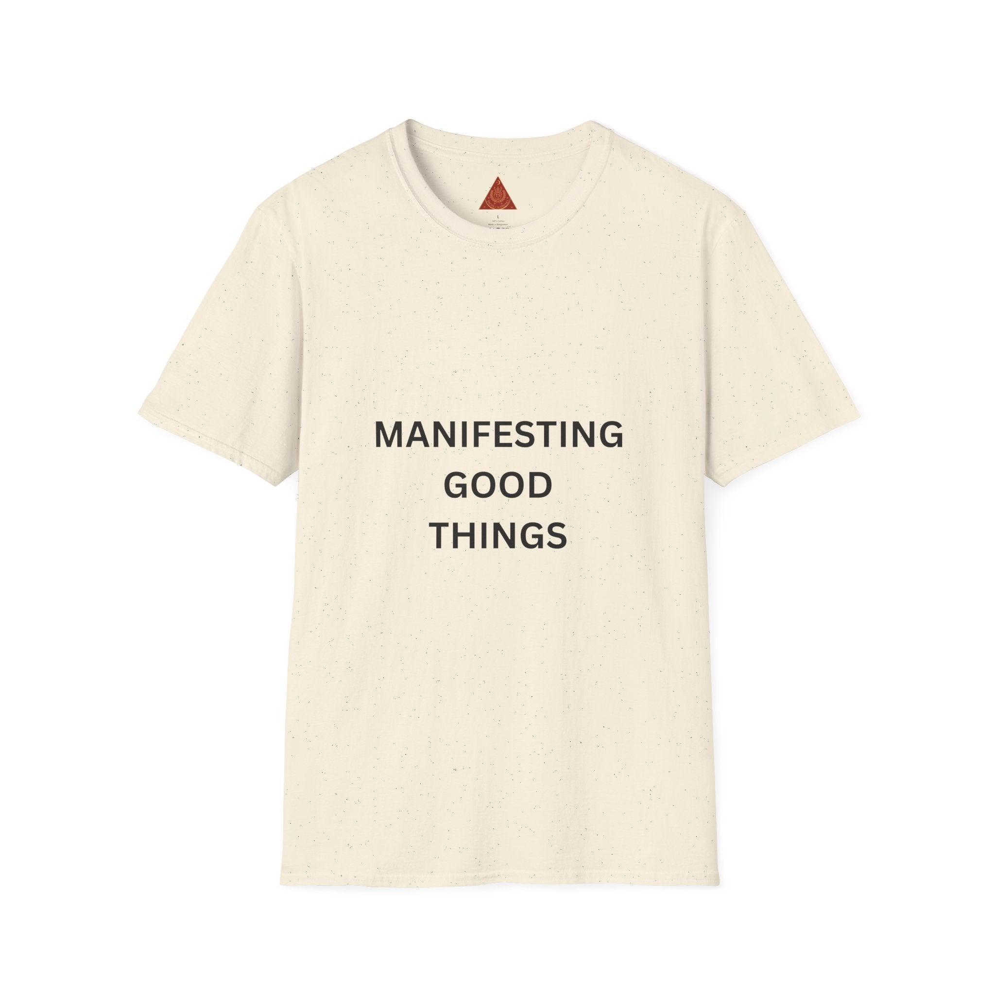 Trono Supremo }  Contemporary | Manifesting Good Things T-Shirt — Positive Affirmation Tee