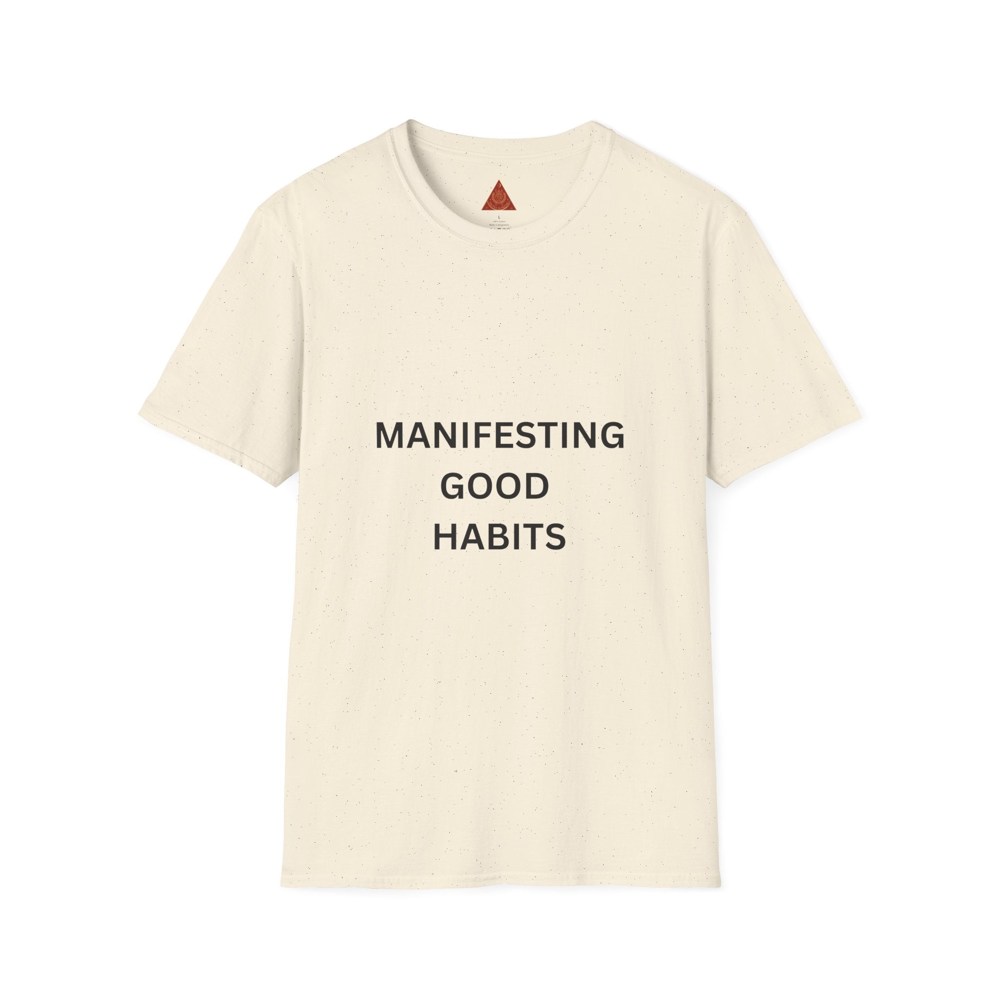 Trono Supremo | Contemporary | Good Habits T-Shirt — Positive Affirmation Tee for Habit Building