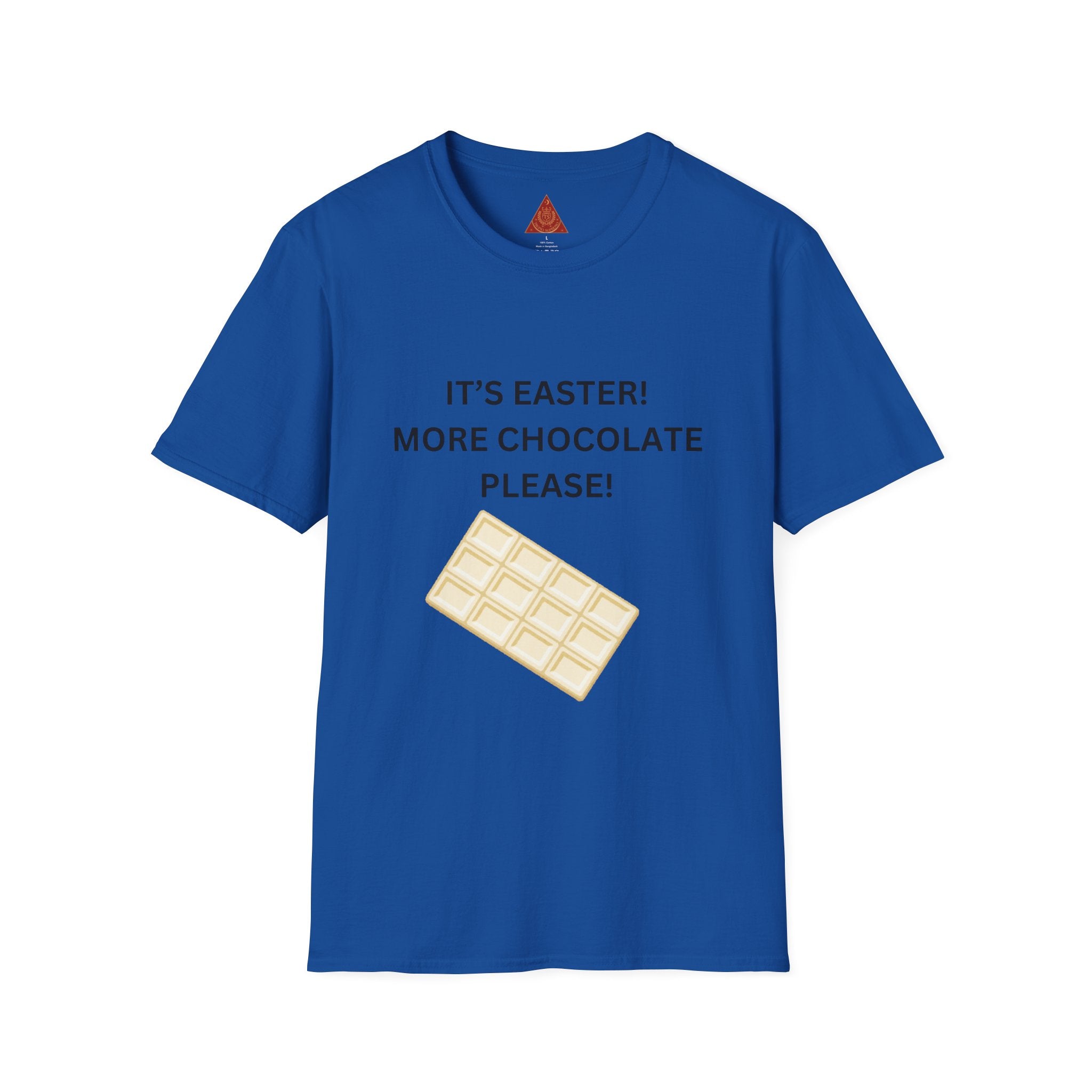 Trono Supremo |  Contemporary  | Easter Chocolate T-Shirt — "It's Easter! More Chocolate Please!"
