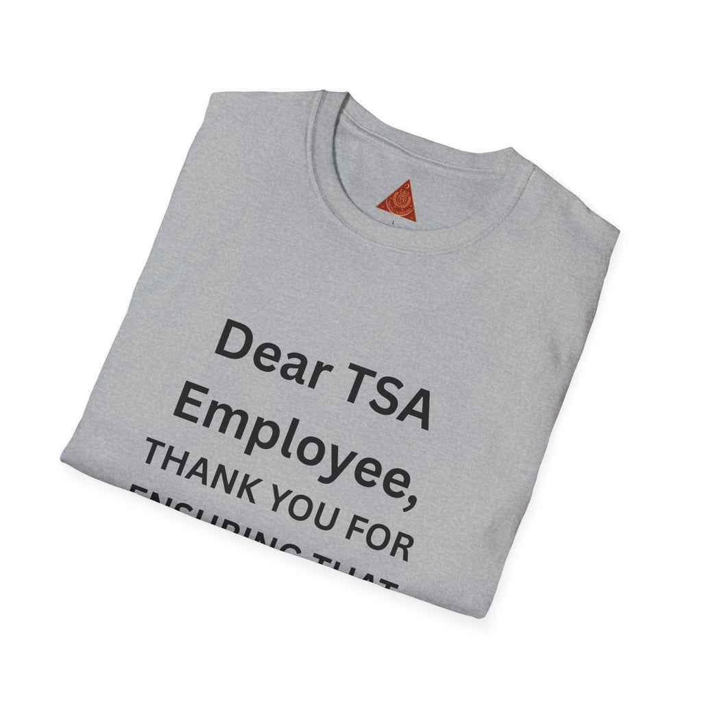 Trono Supremo  |  Contemporary  |  T-Shirt — “Dear TSA Employee, Thank You for Ensuring That Everyone Travels Safe!” Travel Appreciation Tee