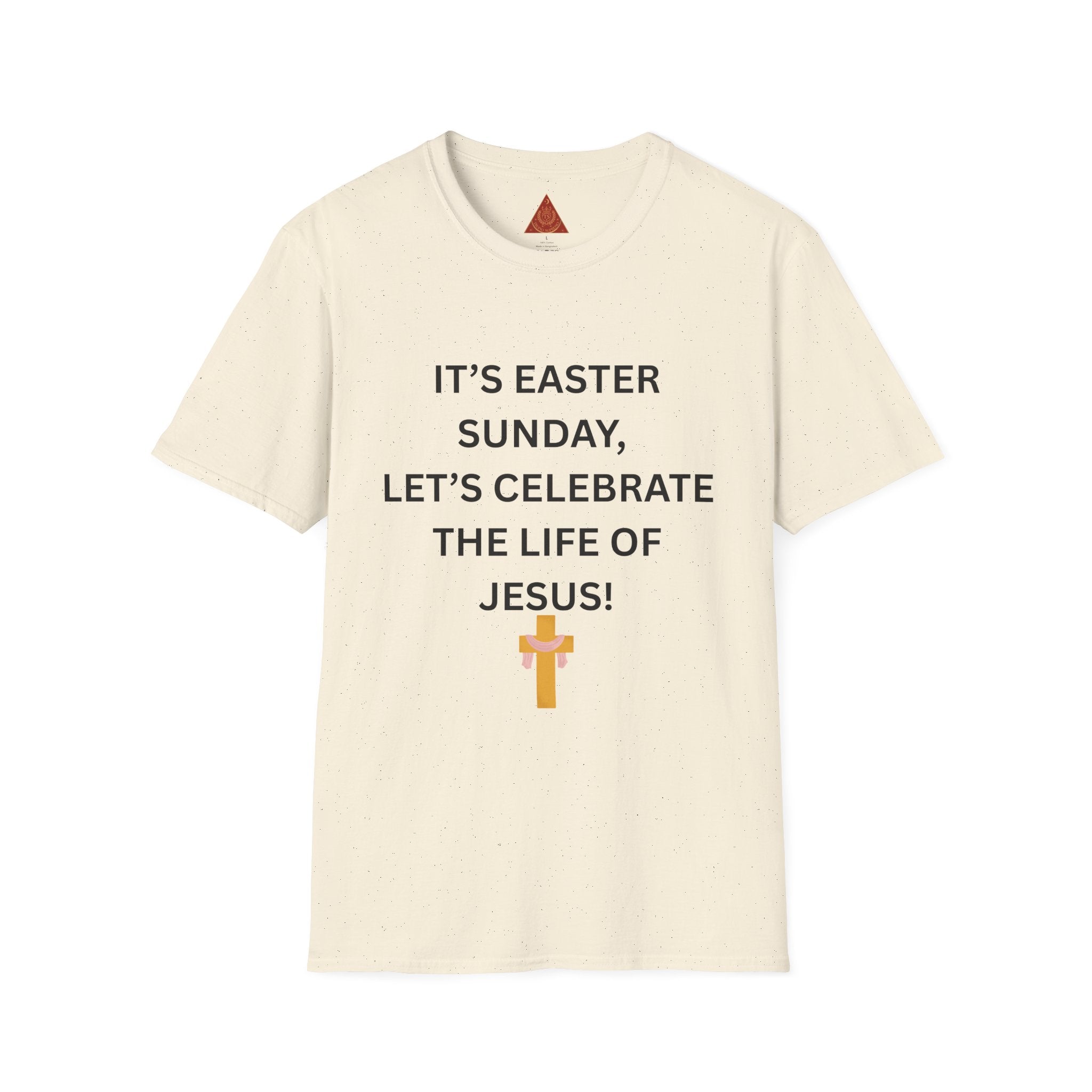 Trono Supremo |  Contemporary  |  Easter Sunday T-Shirt — "It’s Easter Sunday, Let’s Celebrate the Life of Jesus!" Christian Tee