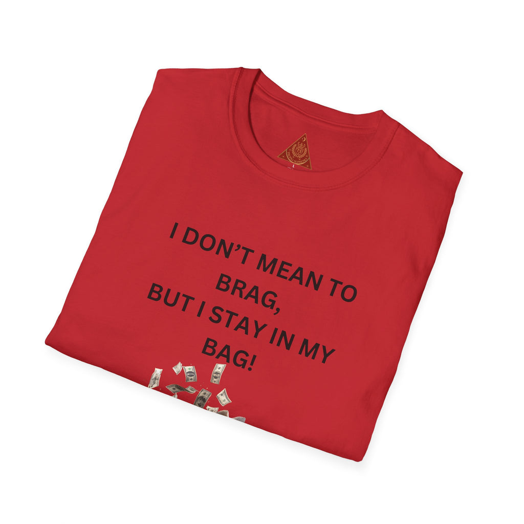 Trono Supremo  |  Contemporary  |  I Don't Mean to Brag But I Stay in My Bag T-Shirt — Funny Cat Money Bag Graphic Tee