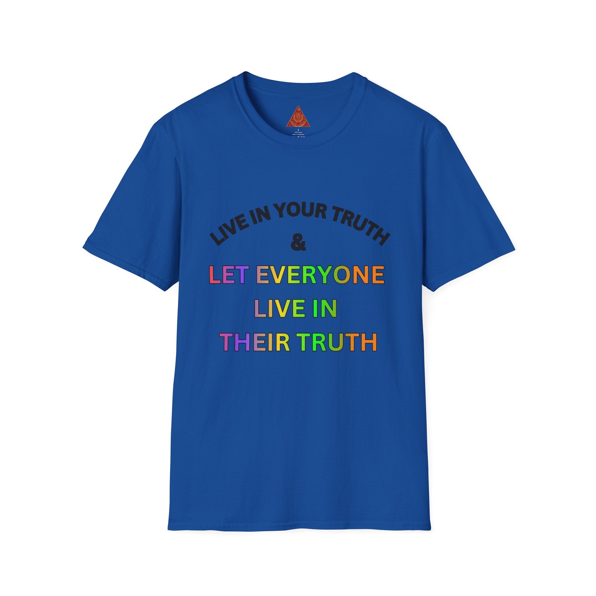 Trono Supremo  |  Contemporary  |  T‑Shirt — "Live in Your Truth & Let Everyone Live in Their Truth" Rainbow Pride Tee