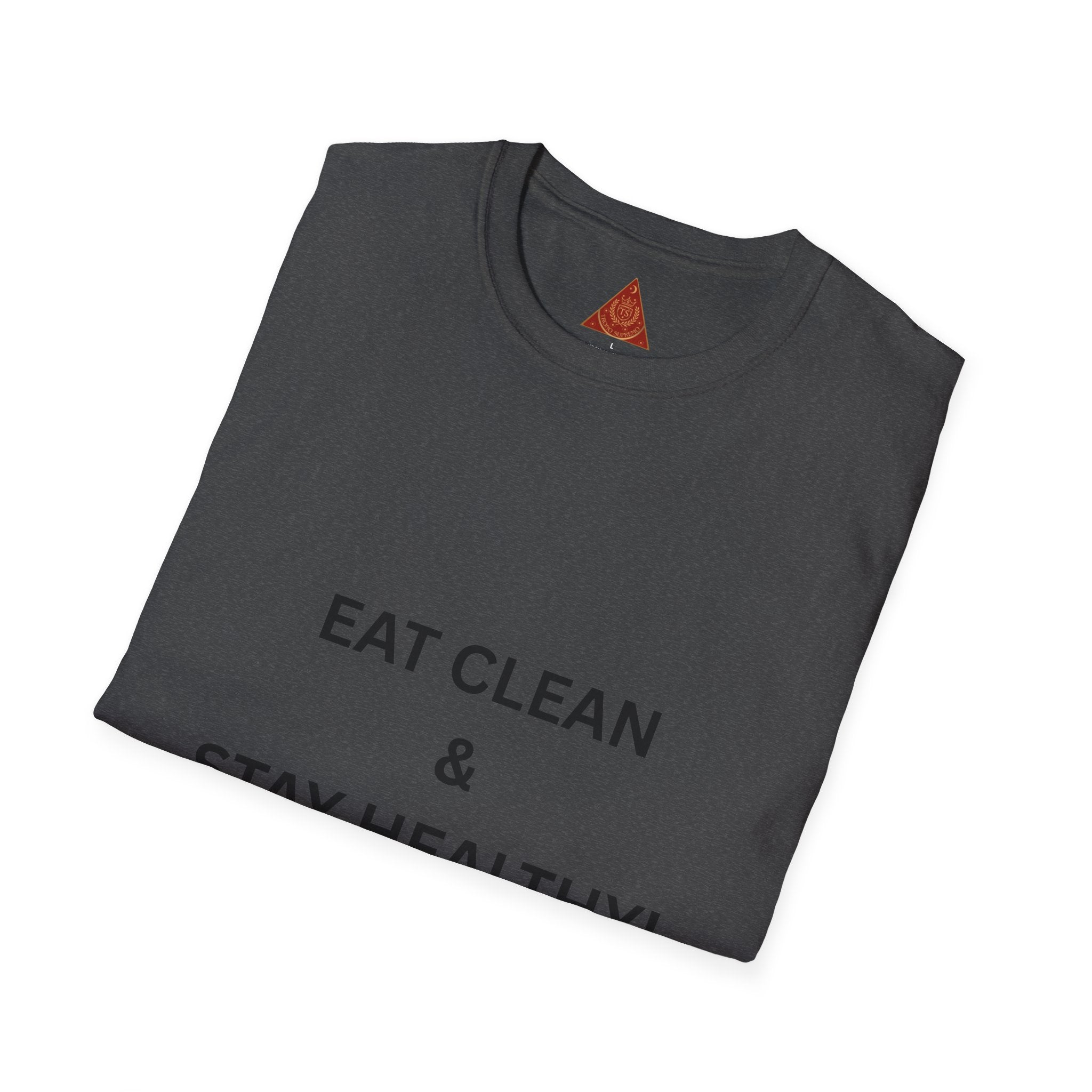 Trono Supremo | Contemporary  |  Eat Clean & Stay Healthy T‑Shirt — Minimal Wellness Graphic Tee