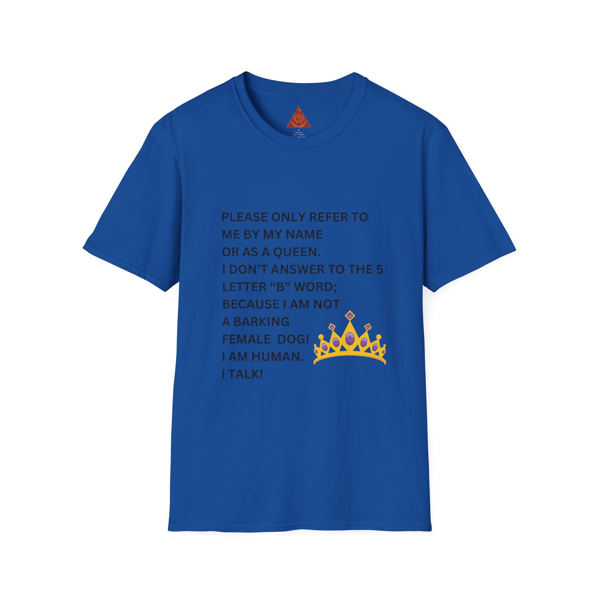 Trono Supremo | Contemporary  |  Funny 'Refer to Me as a Queen' T-Shirt – Sassy Crown Graphic Tee