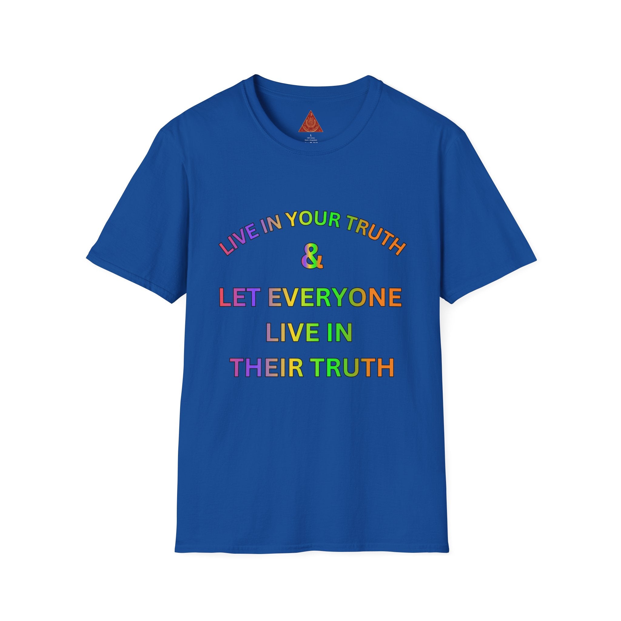 Trono Supremo  |  Contemporary  |  T-Shirt — "Live in Your Truth & Let Everyone Live in Their Truth" Rainbow Pride Tee