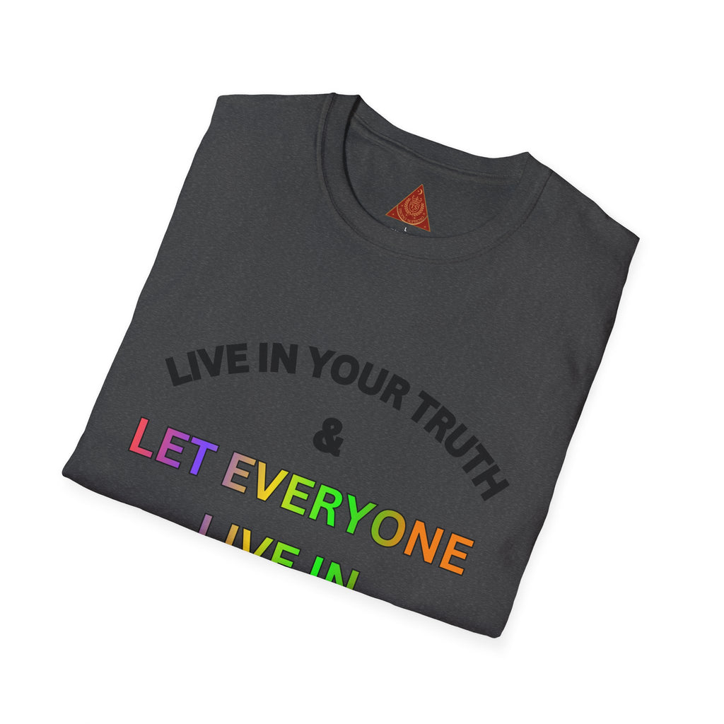 Trono Supremo  |  Contemporary  |  T‑Shirt — "Live in Your Truth & Let Everyone Live in Their Truth" Rainbow Pride Tee