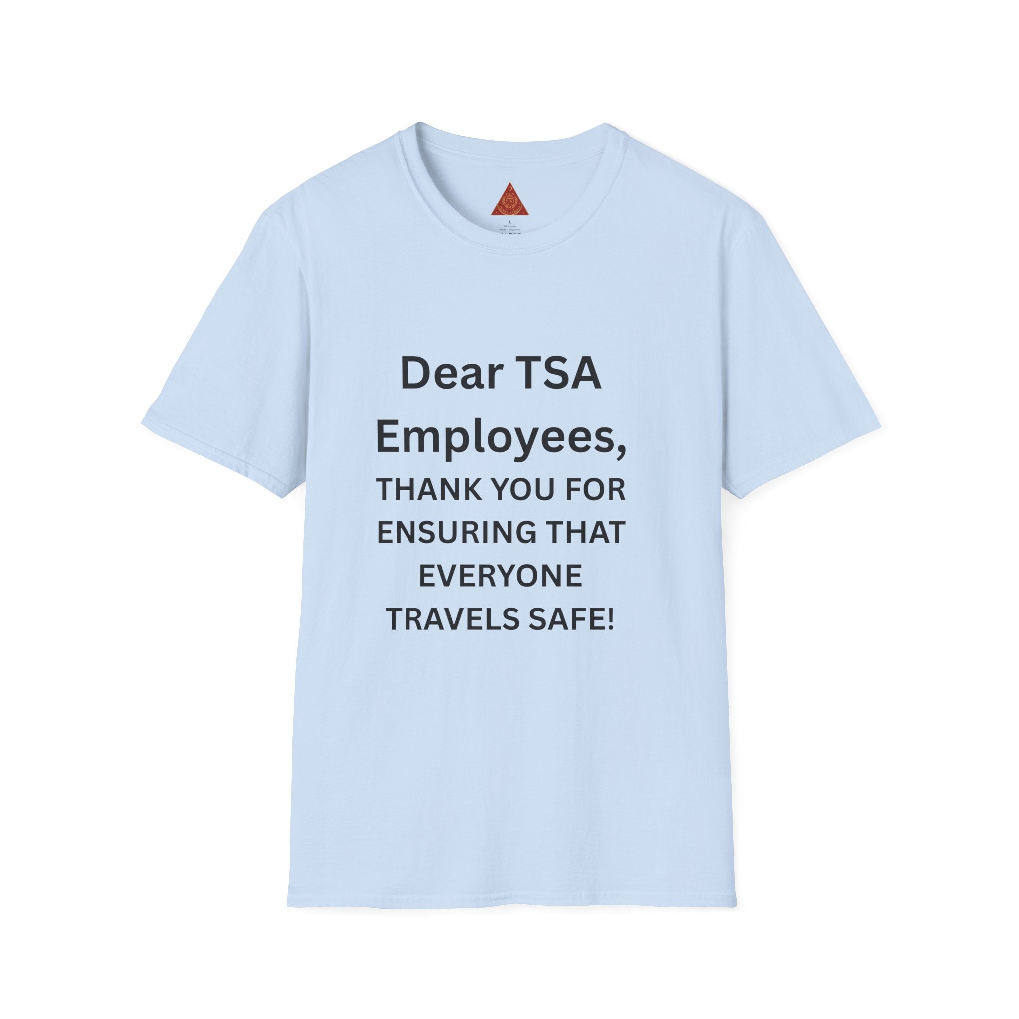 Trono Supremo  |  Contemporary  |  T-Shirt — "Dear TSA Employees, Thank You For Ensuring That Everyone Travels Safe!" Appreciation Travel Tee