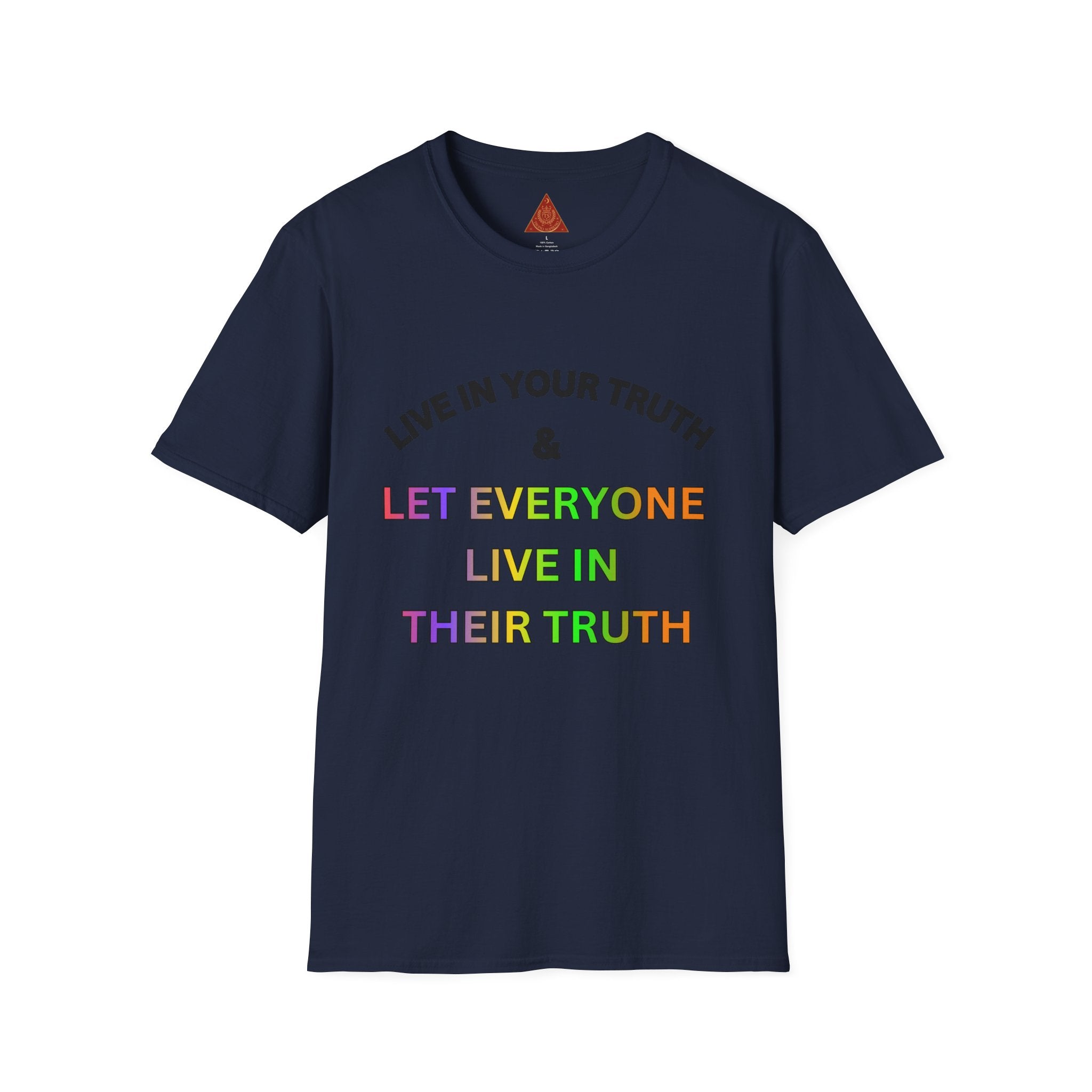 Trono Supremo  |  Contemporary  |  T‑Shirt — "Live in Your Truth & Let Everyone Live in Their Truth" Rainbow Pride Tee