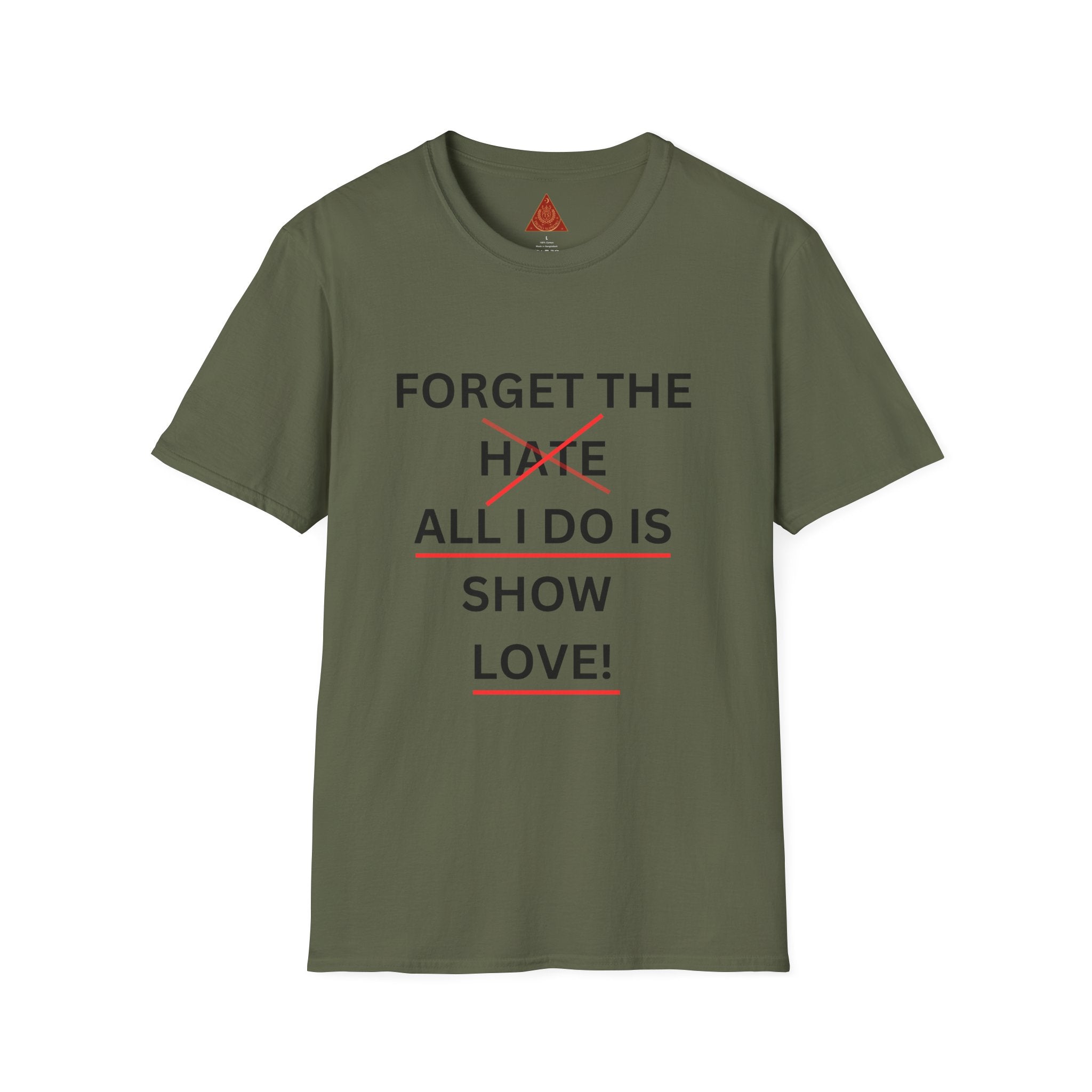 Trono Supremo  |  Contemporary  |  Forget the Hate — 'All I Do Is Show Love' Graphic T-Shirt