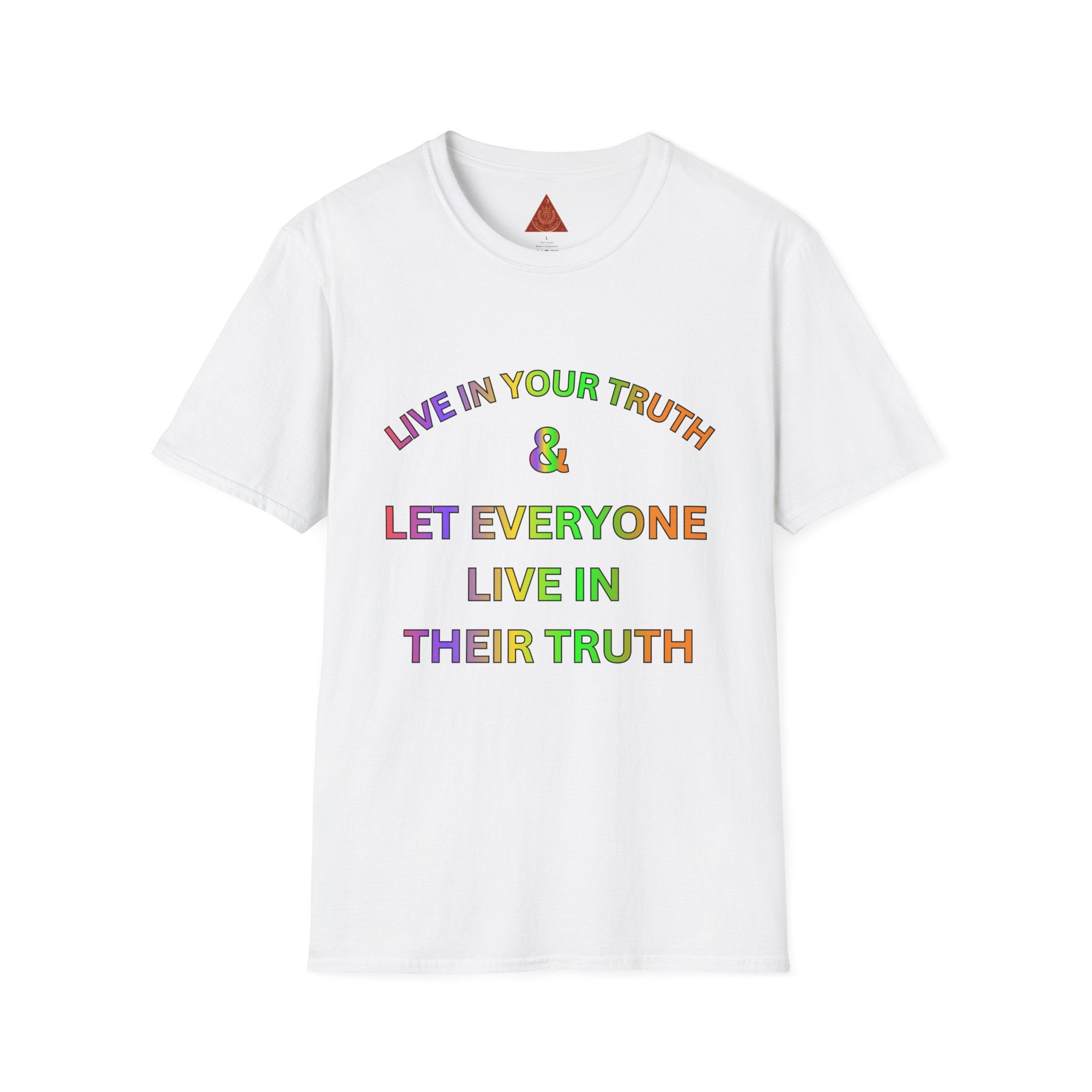 Trono Supremo  |  Contemporary  |  T-Shirt — "Live in Your Truth & Let Everyone Live in Their Truth" Rainbow Pride Tee