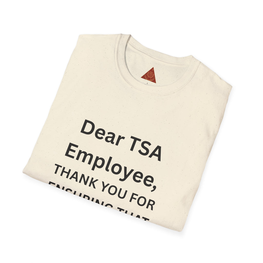 Trono Supremo  |  Contemporary  |  T-Shirt — “Dear TSA Employee, Thank You for Ensuring That Everyone Travels Safe!” Travel Appreciation Tee