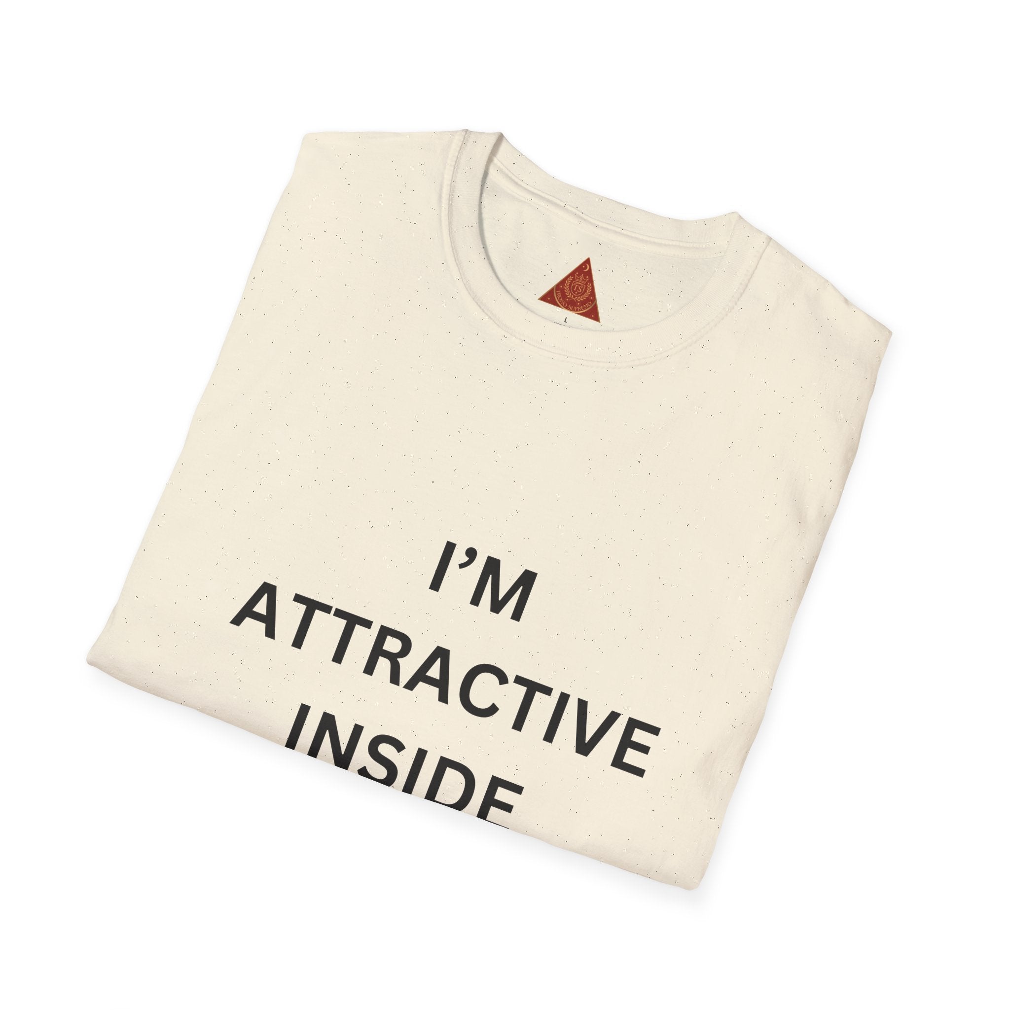 Trono Supremo  |  Contemporary  |  Attractive Inside and Out T-Shirt