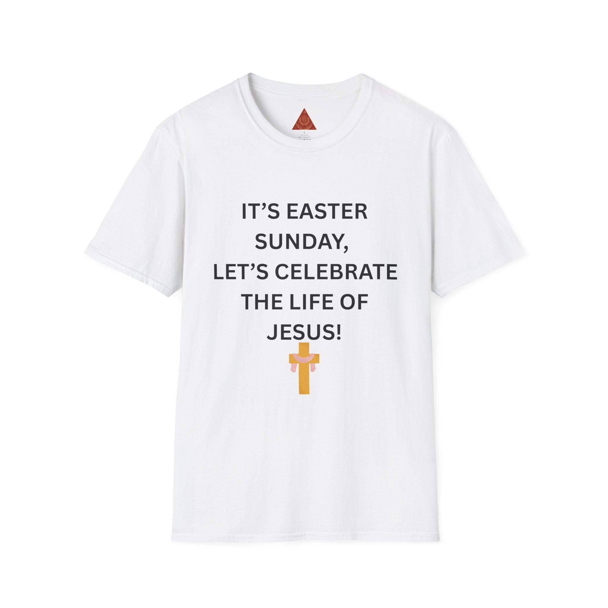 Trono Supremo |  Contemporary  |  Easter Sunday T-Shirt — "It’s Easter Sunday, Let’s Celebrate the Life of Jesus!" Christian Tee