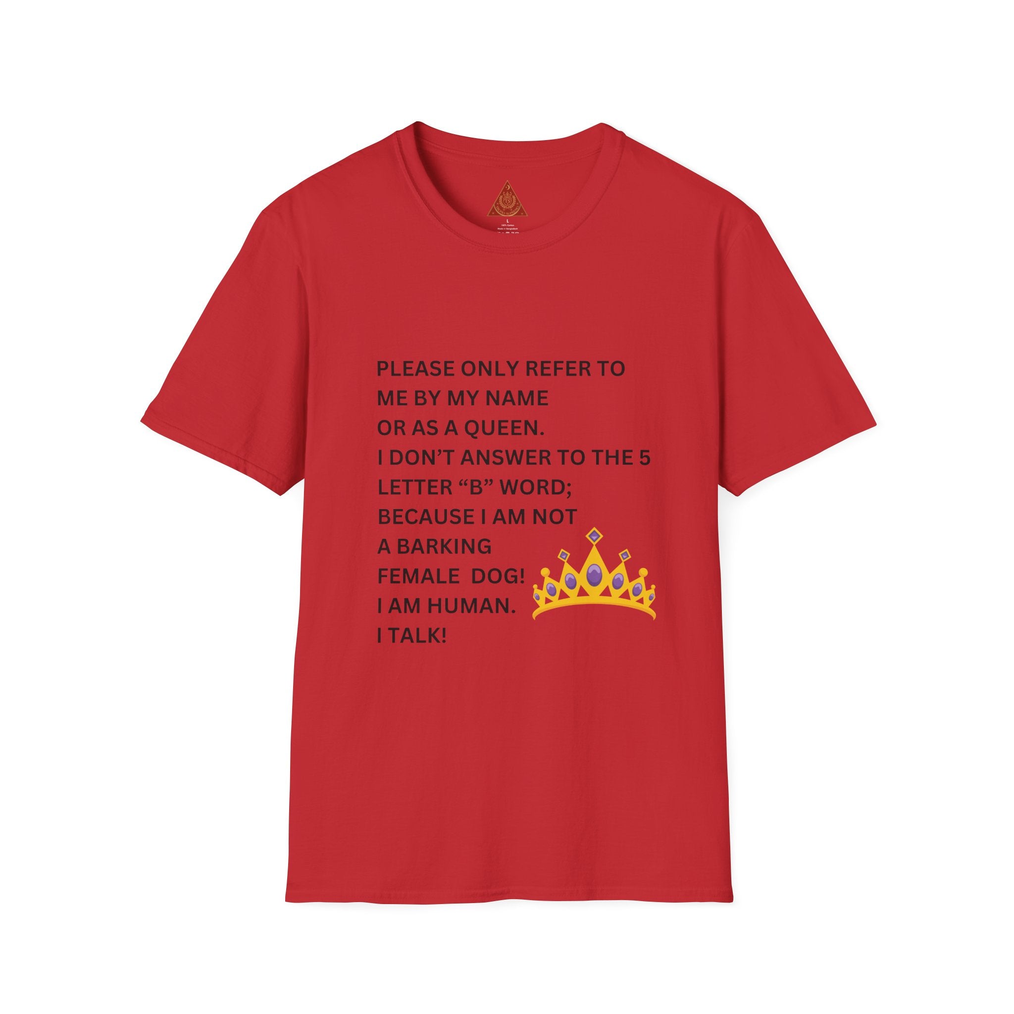 Trono Supremo | Contemporary  |  Funny 'Refer to Me as a Queen' T-Shirt – Sassy Crown Graphic Tee