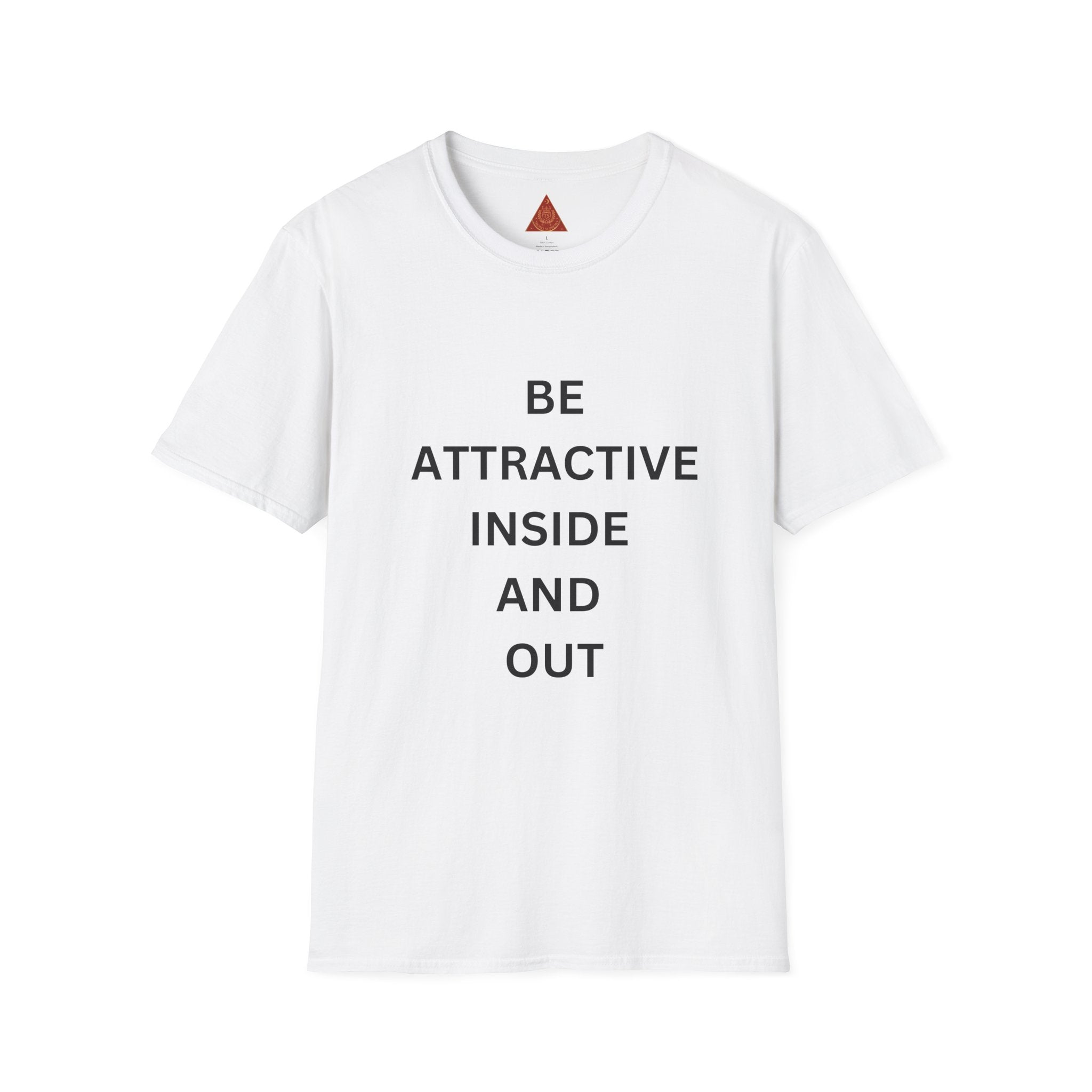 Trono Supremo  |  Contemporary  |  Be Attractive Inside and Out T-Shirt