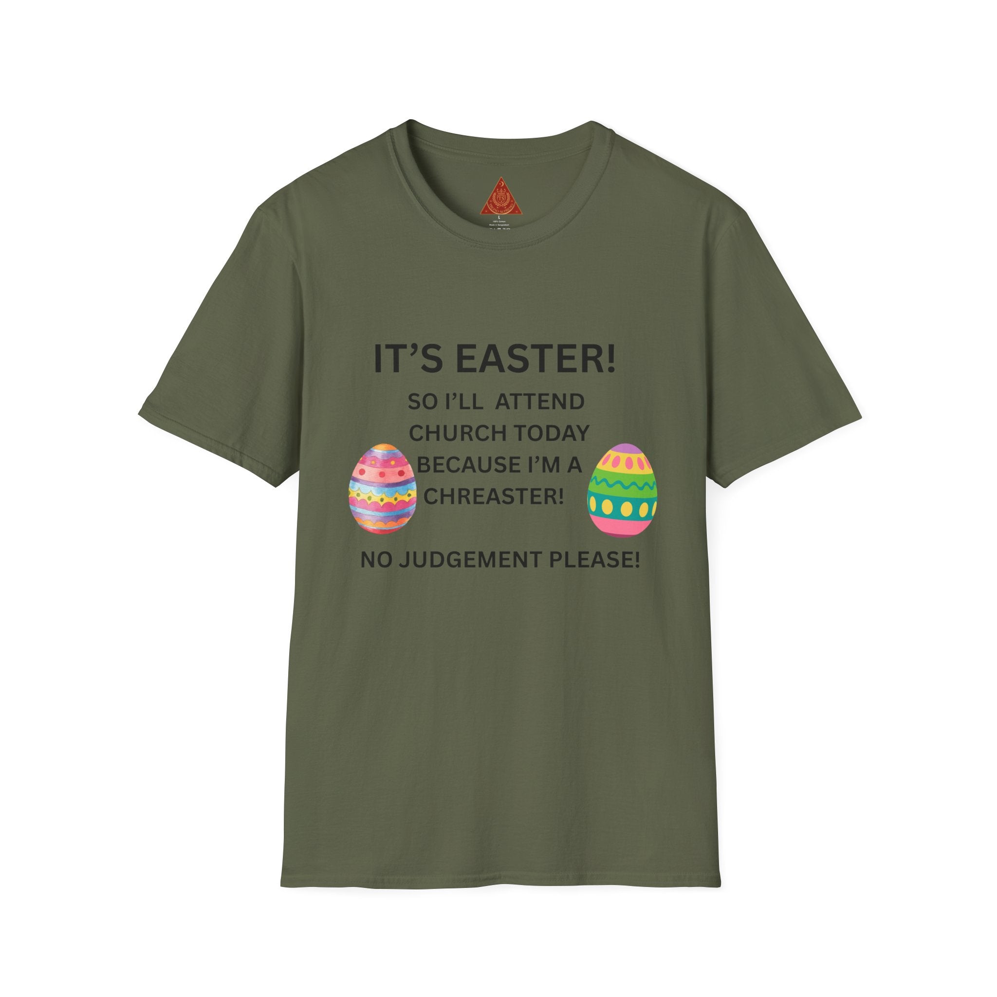 Trono Supremo |  Contemporary  |  Easter Church T-Shirt – “It’s Easter! So I’ll Attend Church Today Because I’m a Chreaster!” with Easter Egg Design