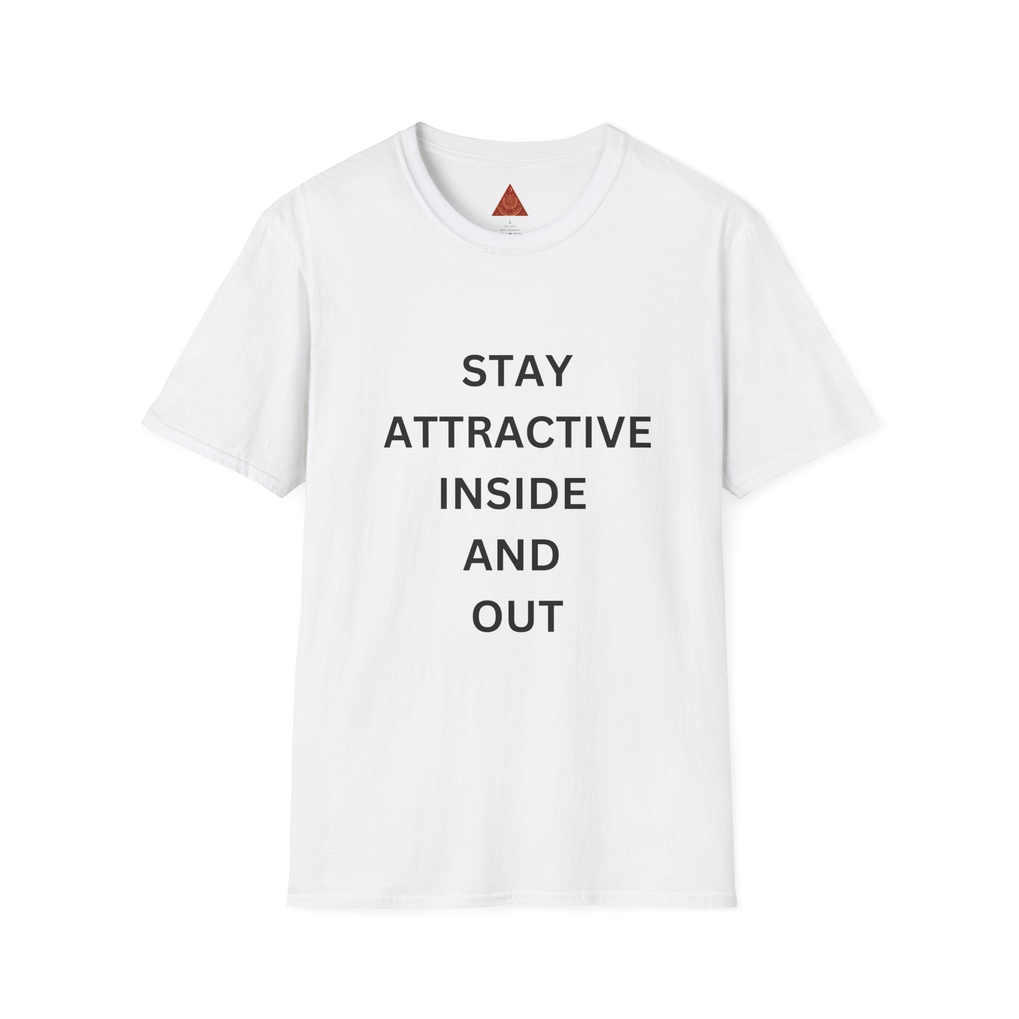 Trono Supremo  |  Contemporary  |  T-Shirt — "Stay Attractive Inside and Out" Minimalist Motivational Tee