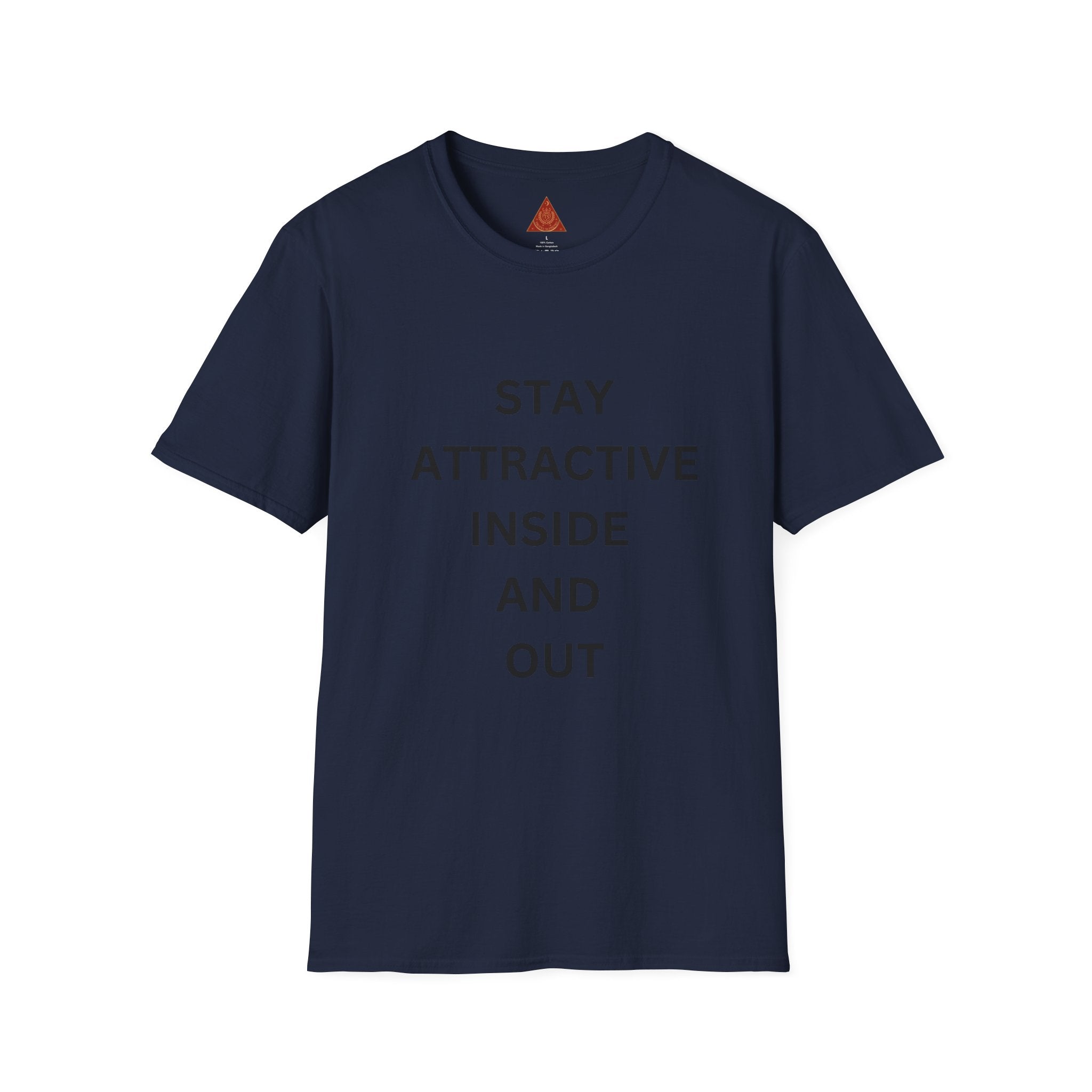Trono Supremo  |  Contemporary  |  T-Shirt — "Stay Attractive Inside and Out" Minimalist Motivational Tee