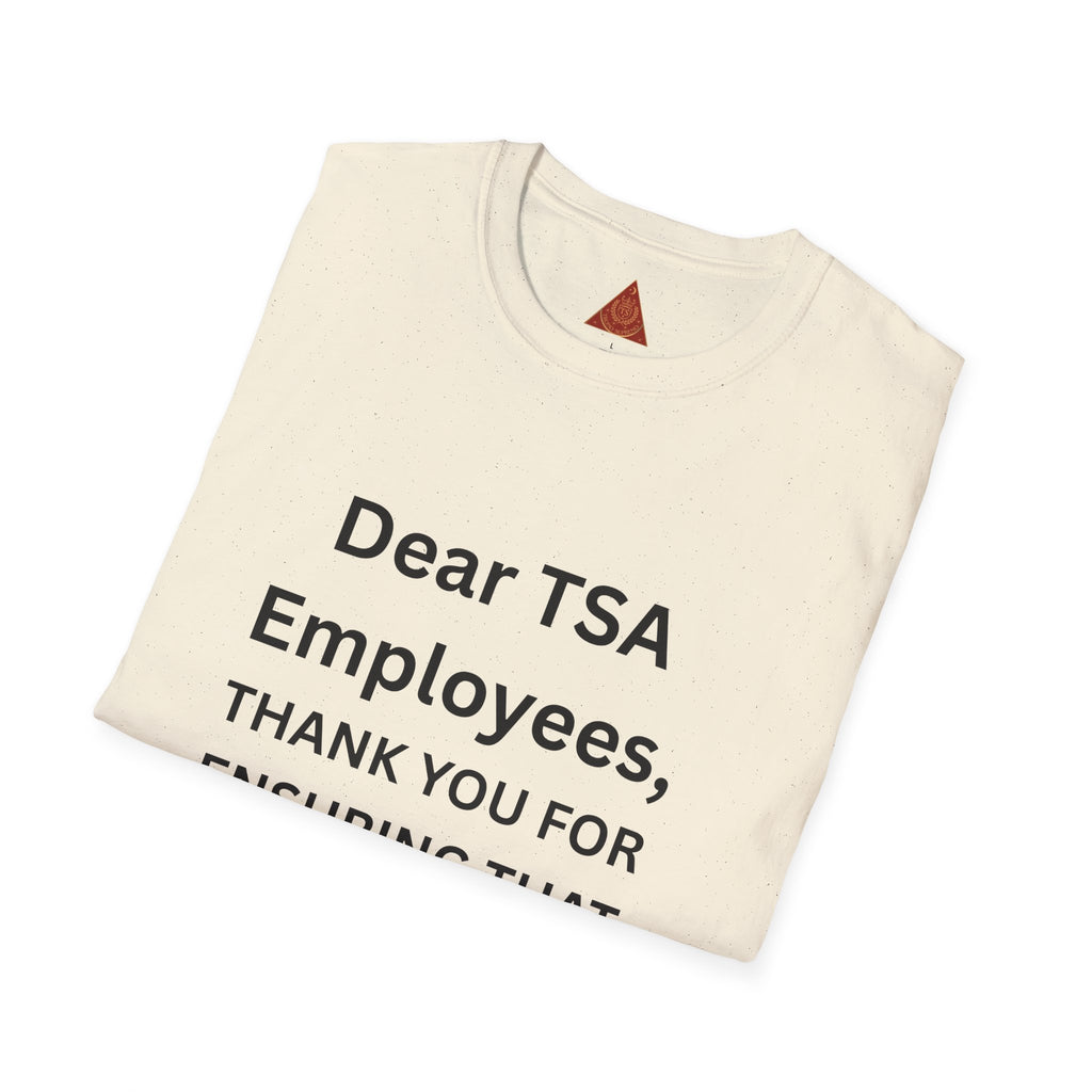 Trono Supremo  |  Contemporary  |  T-Shirt — "Dear TSA Employees, Thank You For Ensuring That Everyone Travels Safe!" Appreciation Travel Tee