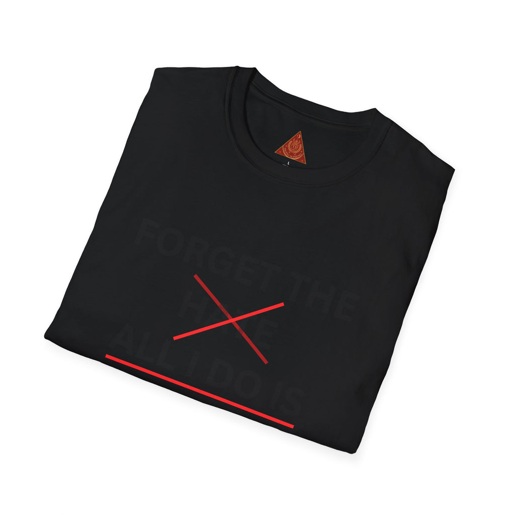 Trono Supremo  |  Contemporary  |  Forget the Hate — 'All I Do Is Show Love' Graphic T-Shirt
