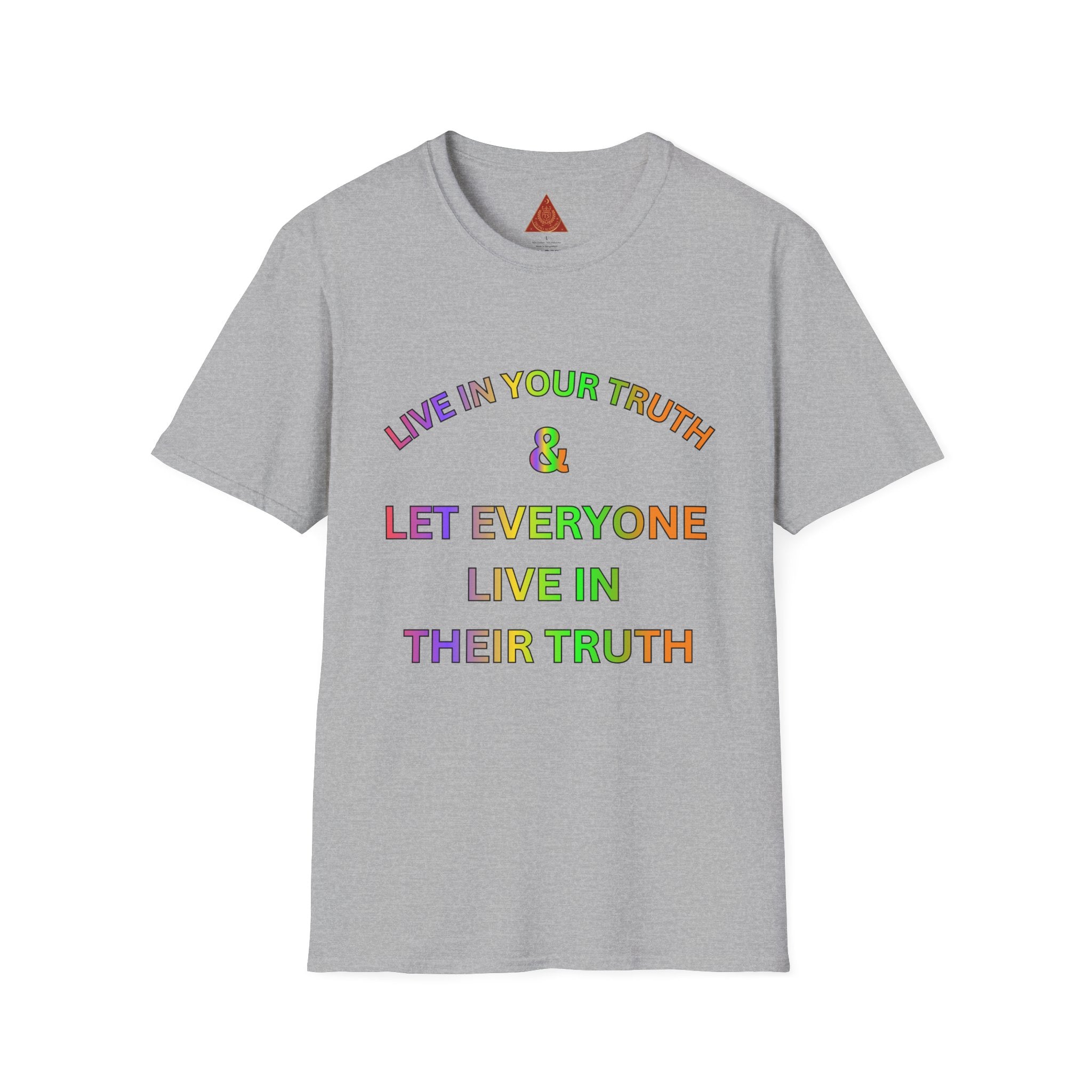 Trono Supremo  |  Contemporary  |  T-Shirt — "Live in Your Truth & Let Everyone Live in Their Truth" Rainbow Pride Tee