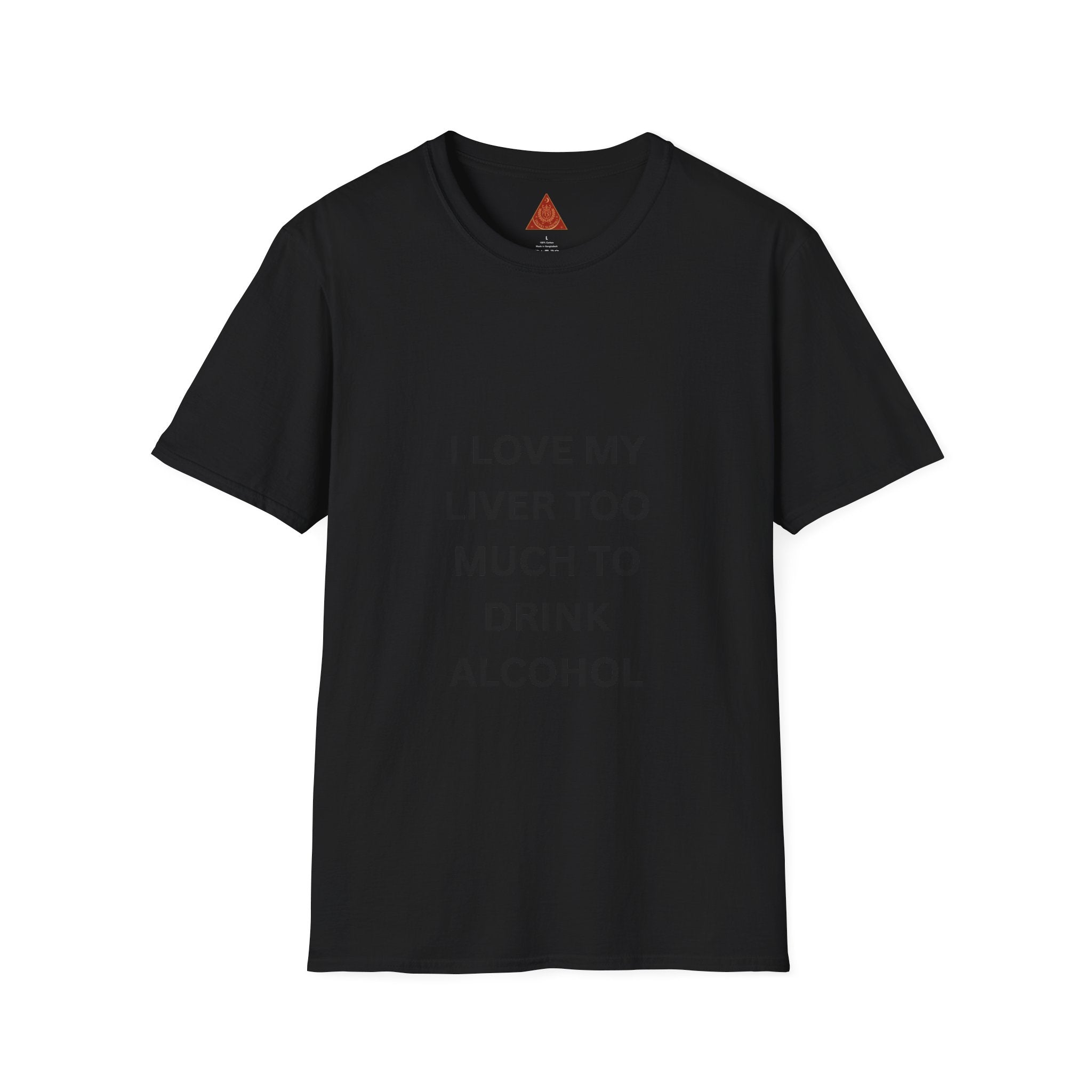 Trono Supremo | Contemporary | I Love My Liver Too Much To Drink Alcohol T-Shirt