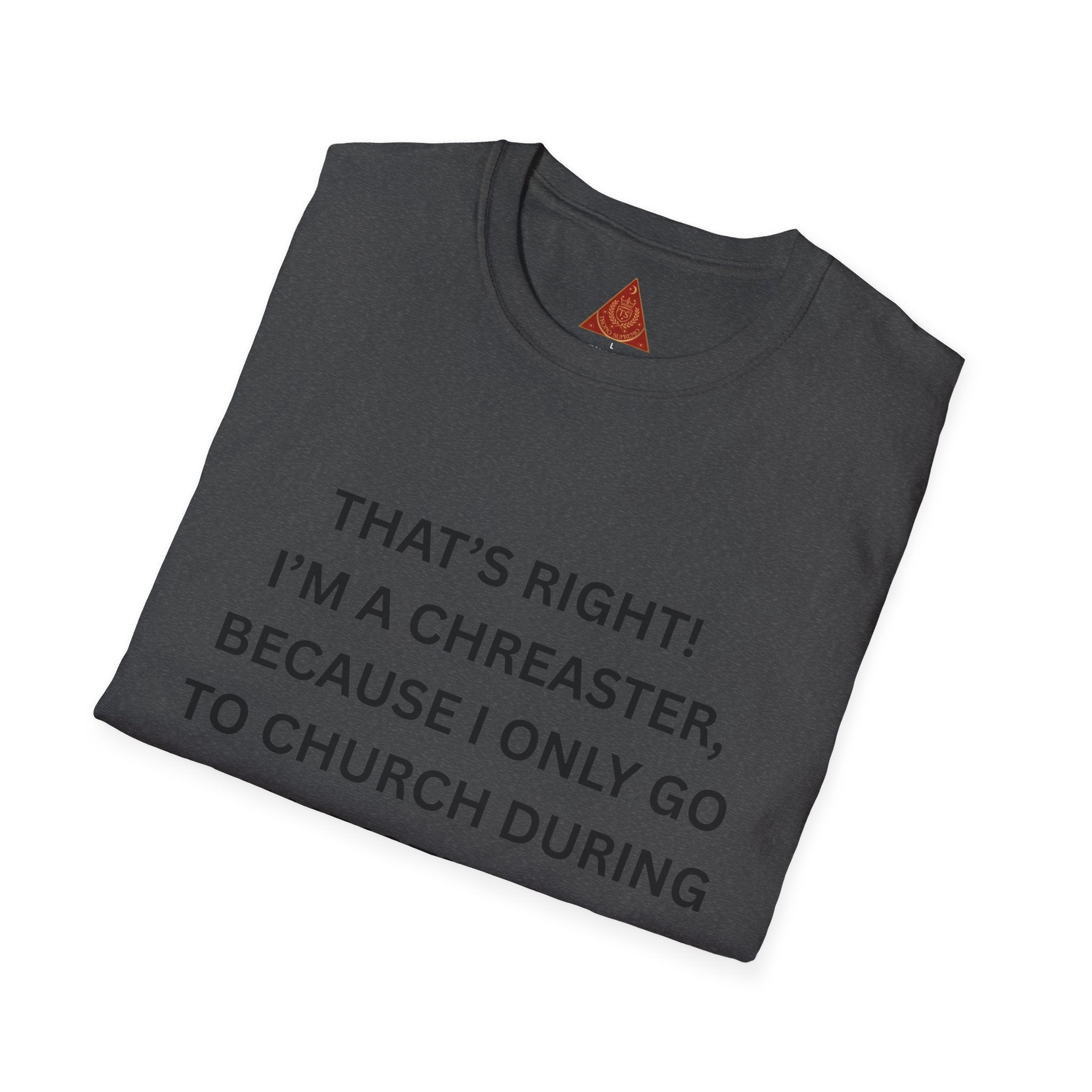 Trono Supremo |  Contemporary  |  Funny Christmas & Easter Church T-Shirt — “I’m a Creaster” Holiday Tee