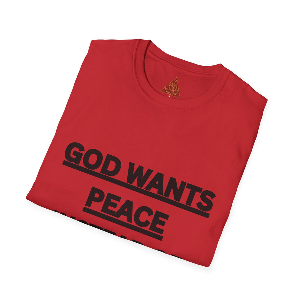 Trono Supremo |  Contemporary  | God Wants Peace Instead Of War T-Shirt – Religious Message Tee for Peace Advocates