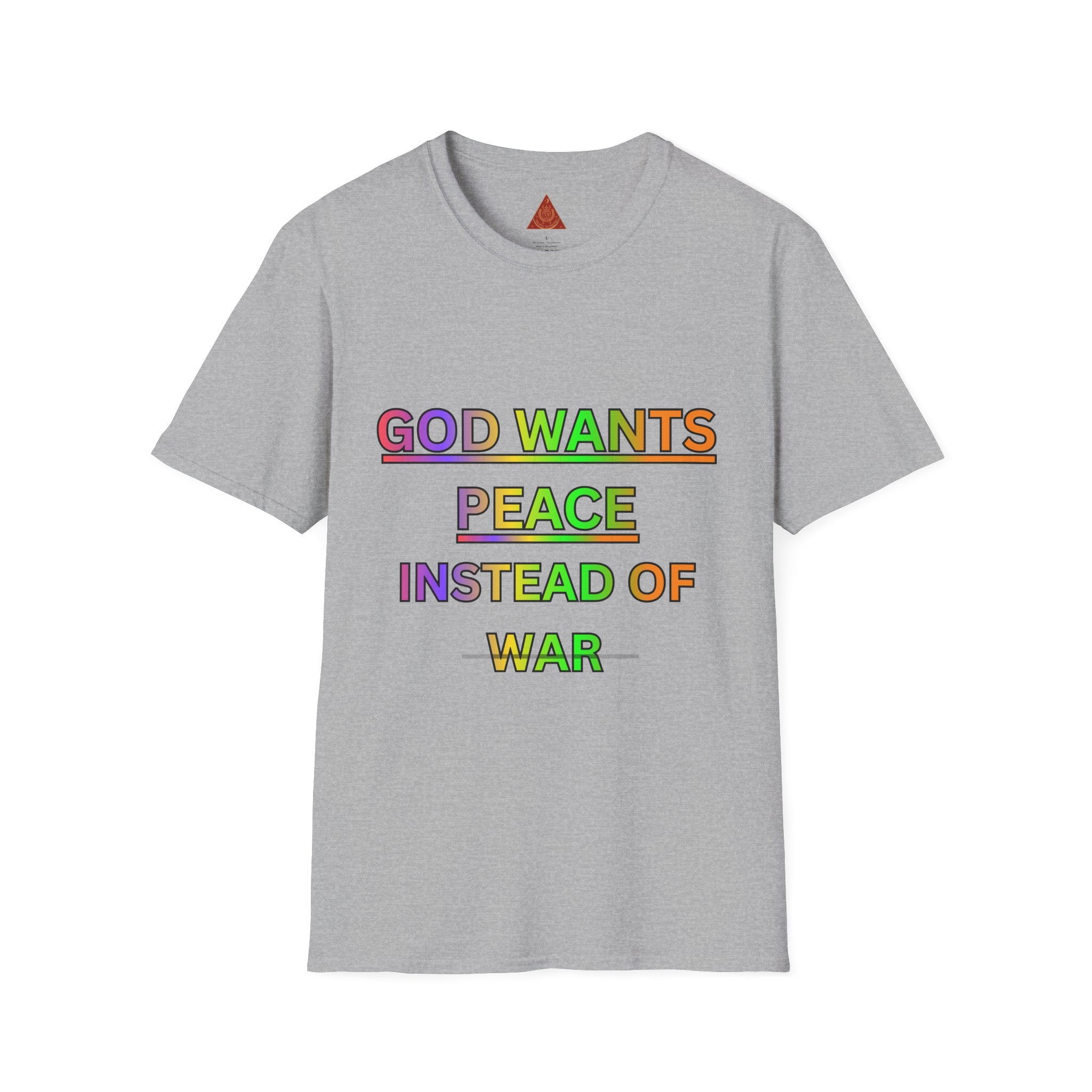 Trono Supremo  |  Contemporary  |  Unisex T-Shirt -- "GOD Wants Peace" Rainbow Tee