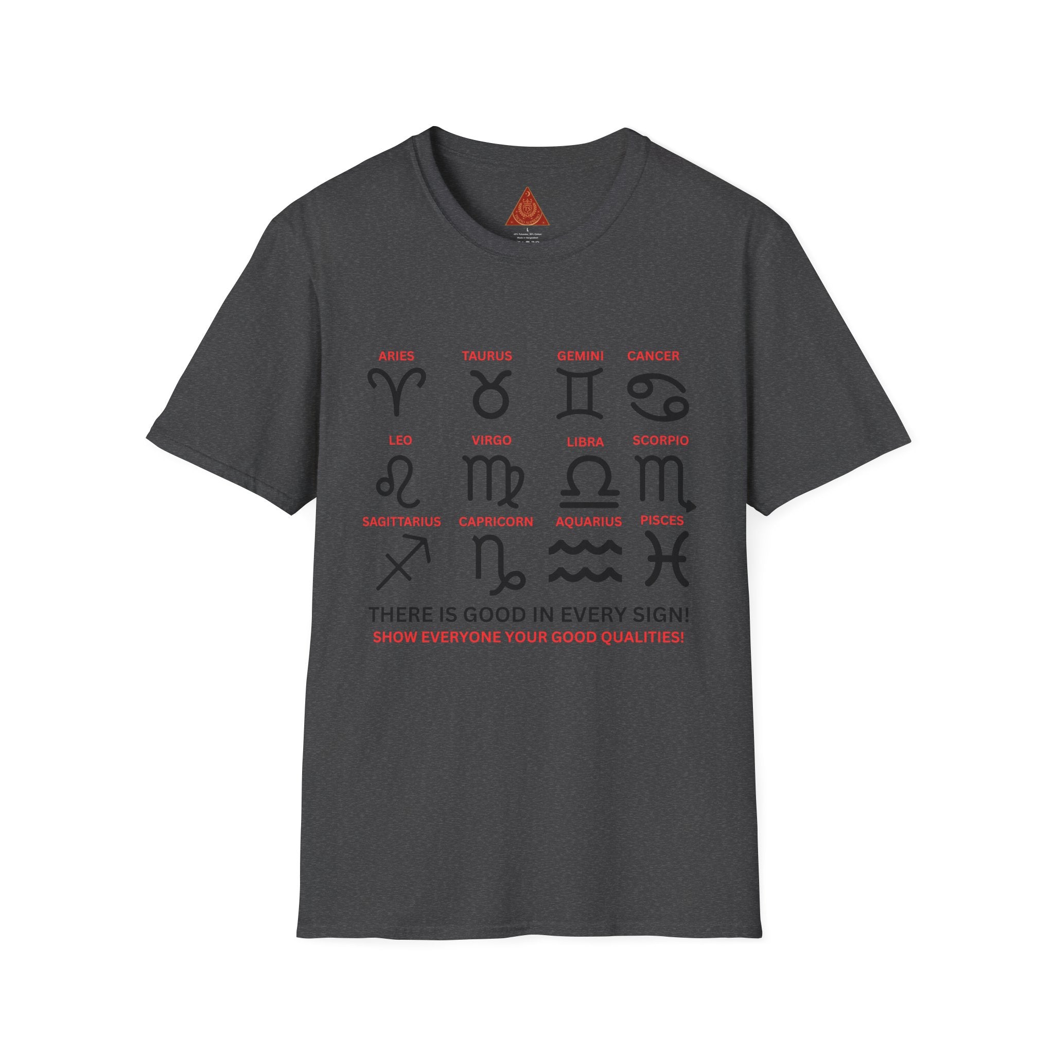 Trono Supremo  |  Contemporary  |  Zodiac Signs  Unisex T-Shirt — "There Is Good In Every Sign" Astrology Tee