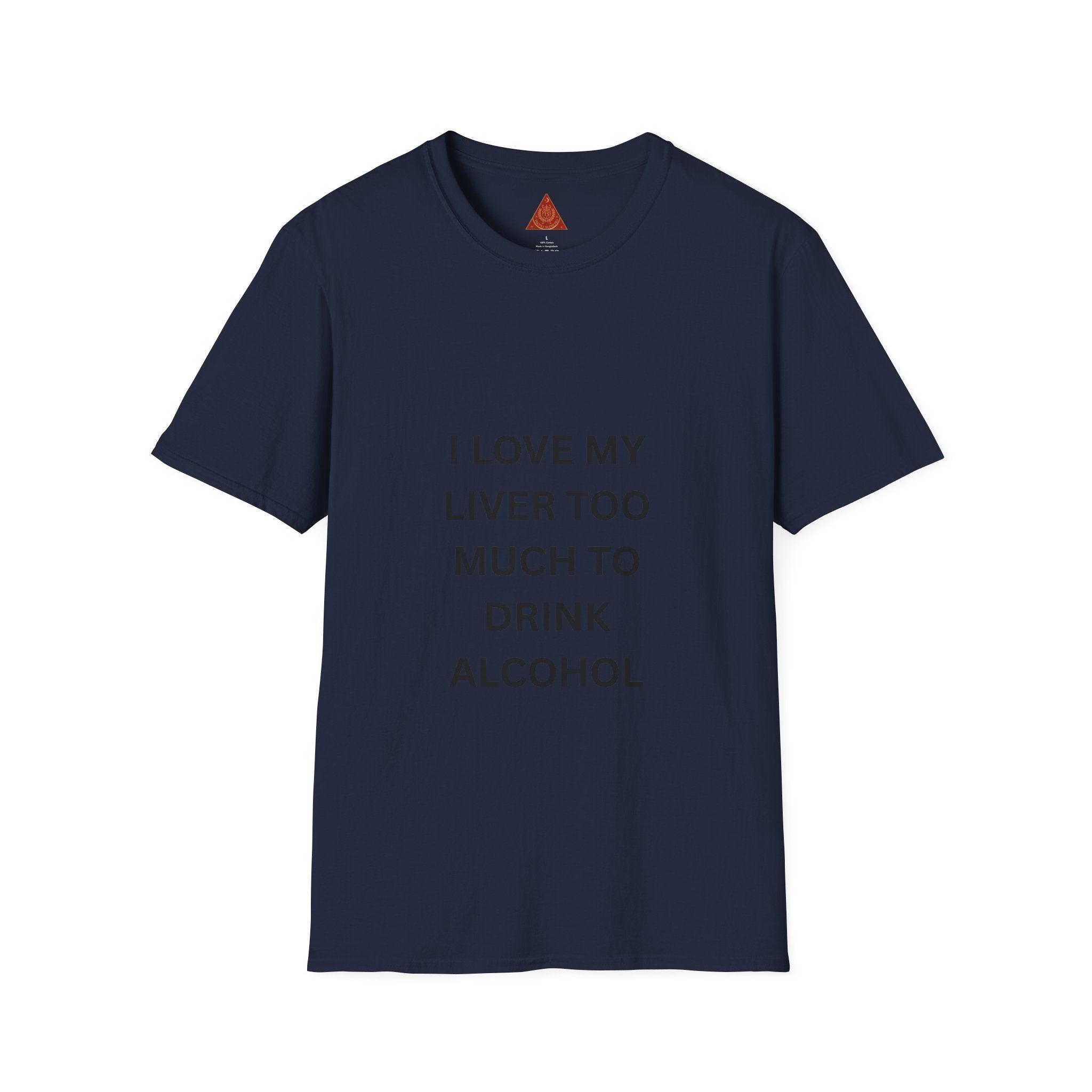 Trono Supremo | Contemporary | I Love My Liver Too Much To Drink Alcohol T-Shirt