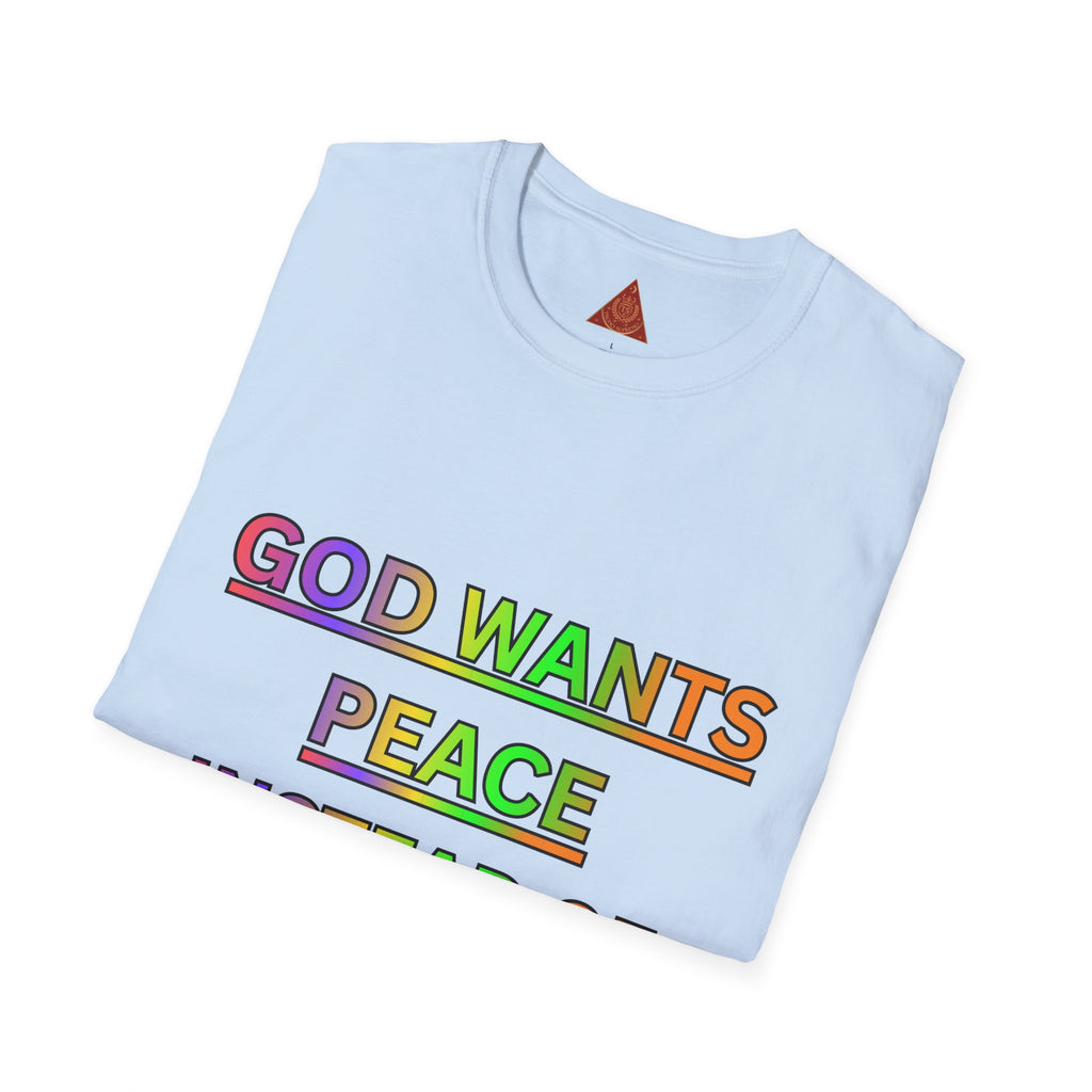 Trono Supremo  |  Contemporary  |  Unisex T-Shirt -- "GOD Wants Peace" Rainbow Tee