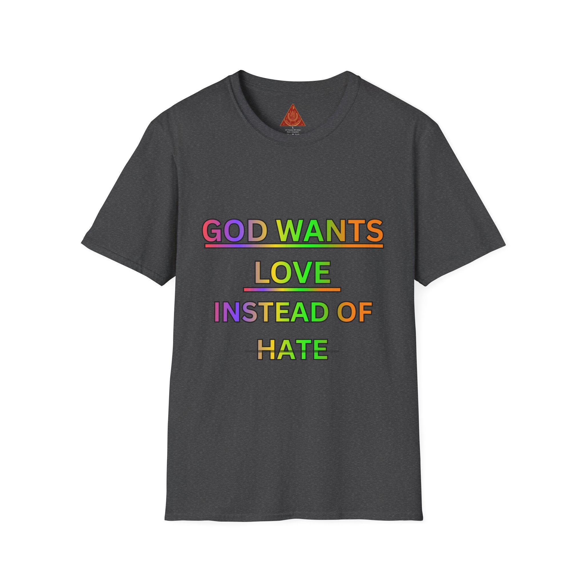Trono Supremo  |  Contemporary  |  God Wants Love Instead of Hate T-Shirt — Rainbow Faith Message Tee