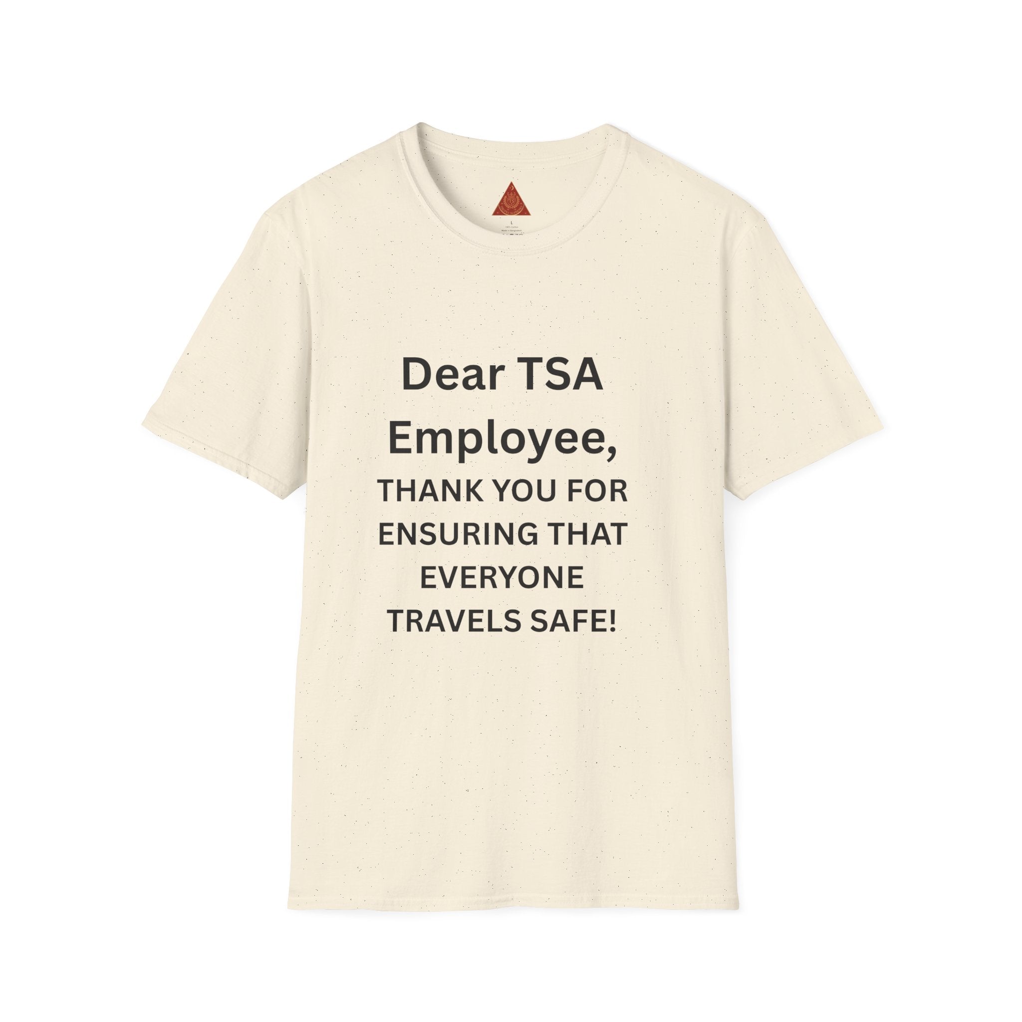 Trono Supremo  |  Contemporary  |  T-Shirt — “Dear TSA Employee, Thank You for Ensuring That Everyone Travels Safe!” Travel Appreciation Tee
