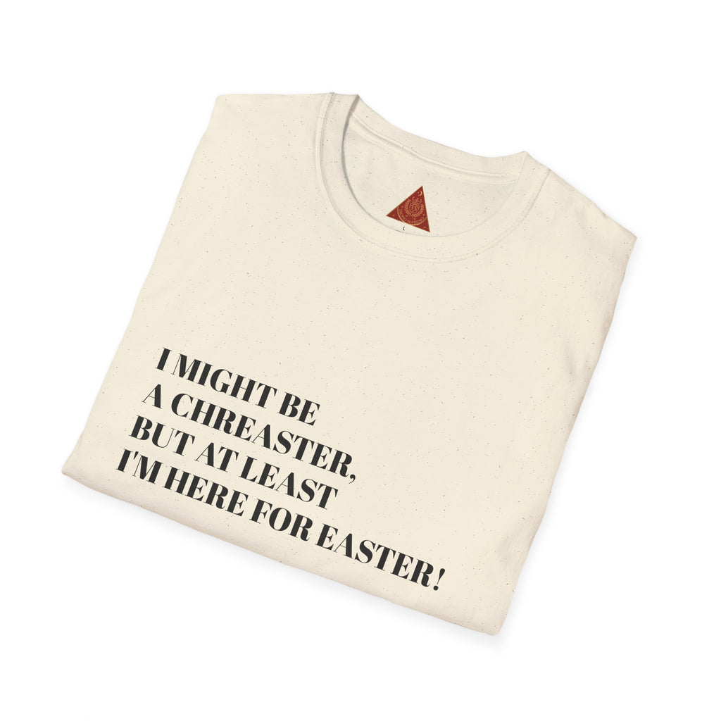 Trono Supremo |  Contemporary  |  Easter Humor T-Shirt – “I Might Be a Cheaster, But At Least I’m Here for Easter”