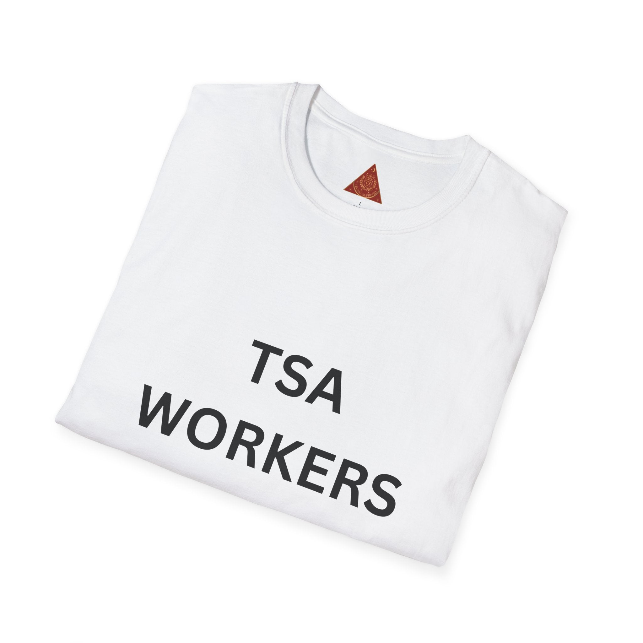 Trono Supremo  |  Contemporary  |  T-Shirt - "TSA WORKERS THANK YOU FOR YOUR POSITIVE SERVICE!" Appreciation Tee