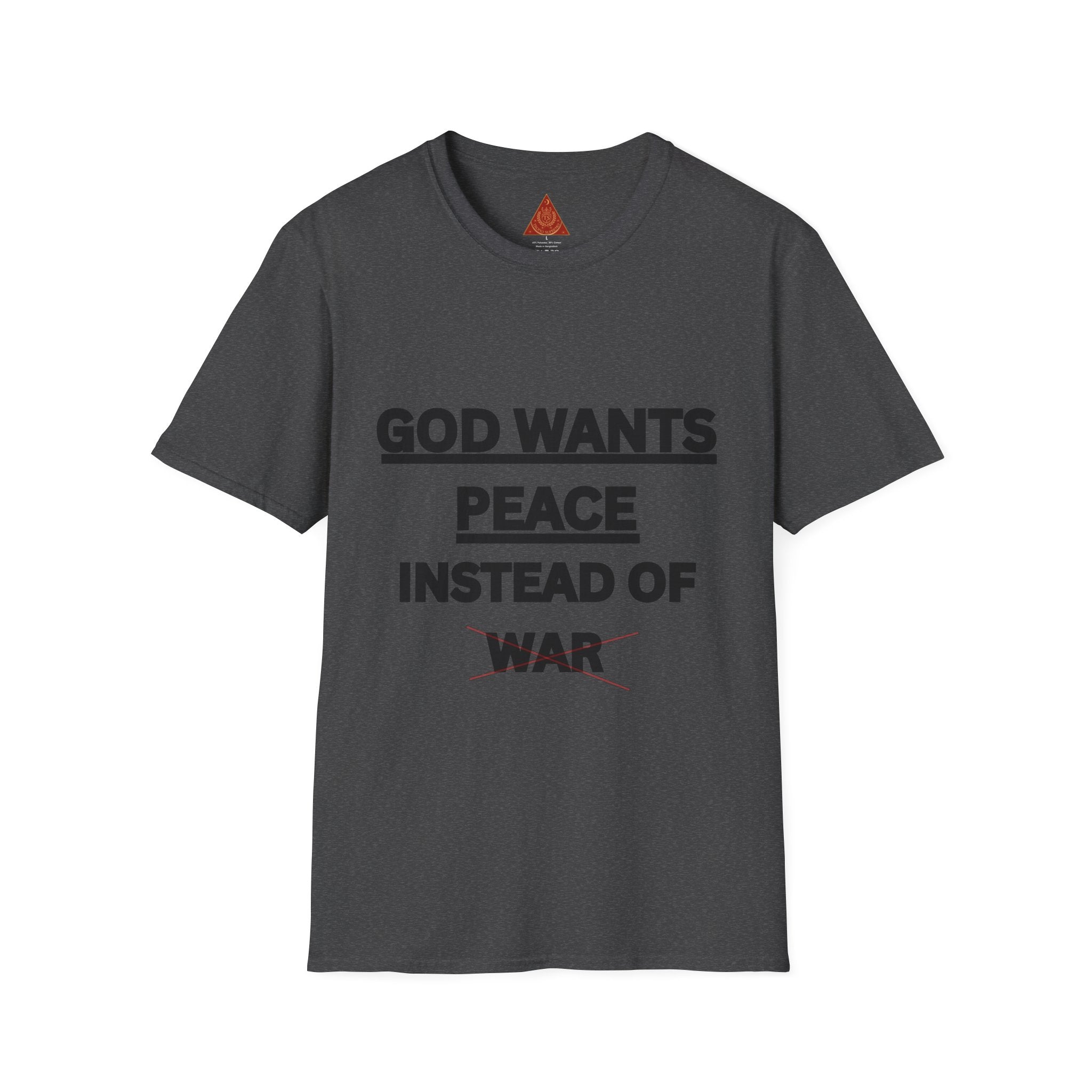 Trono Supremo |  Contemporary  | God Wants Peace Instead Of War T-Shirt – Religious Message Tee for Peace Advocates