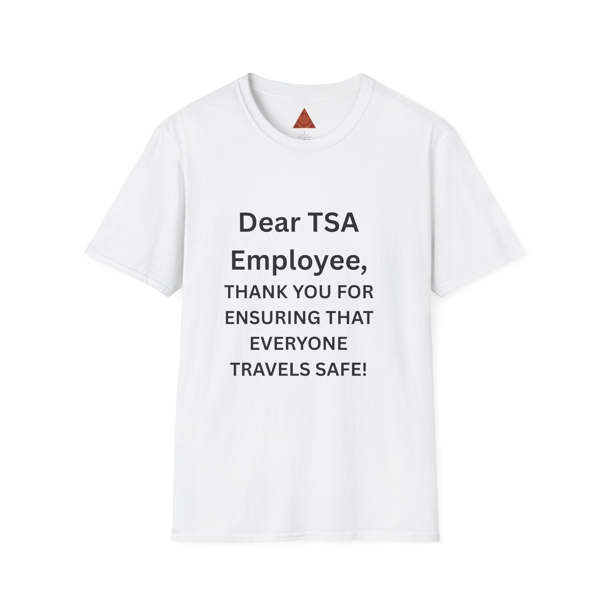 Trono Supremo  |  Contemporary  |  T-Shirt — “Dear TSA Employee, Thank You for Ensuring That Everyone Travels Safe!” Travel Appreciation Tee