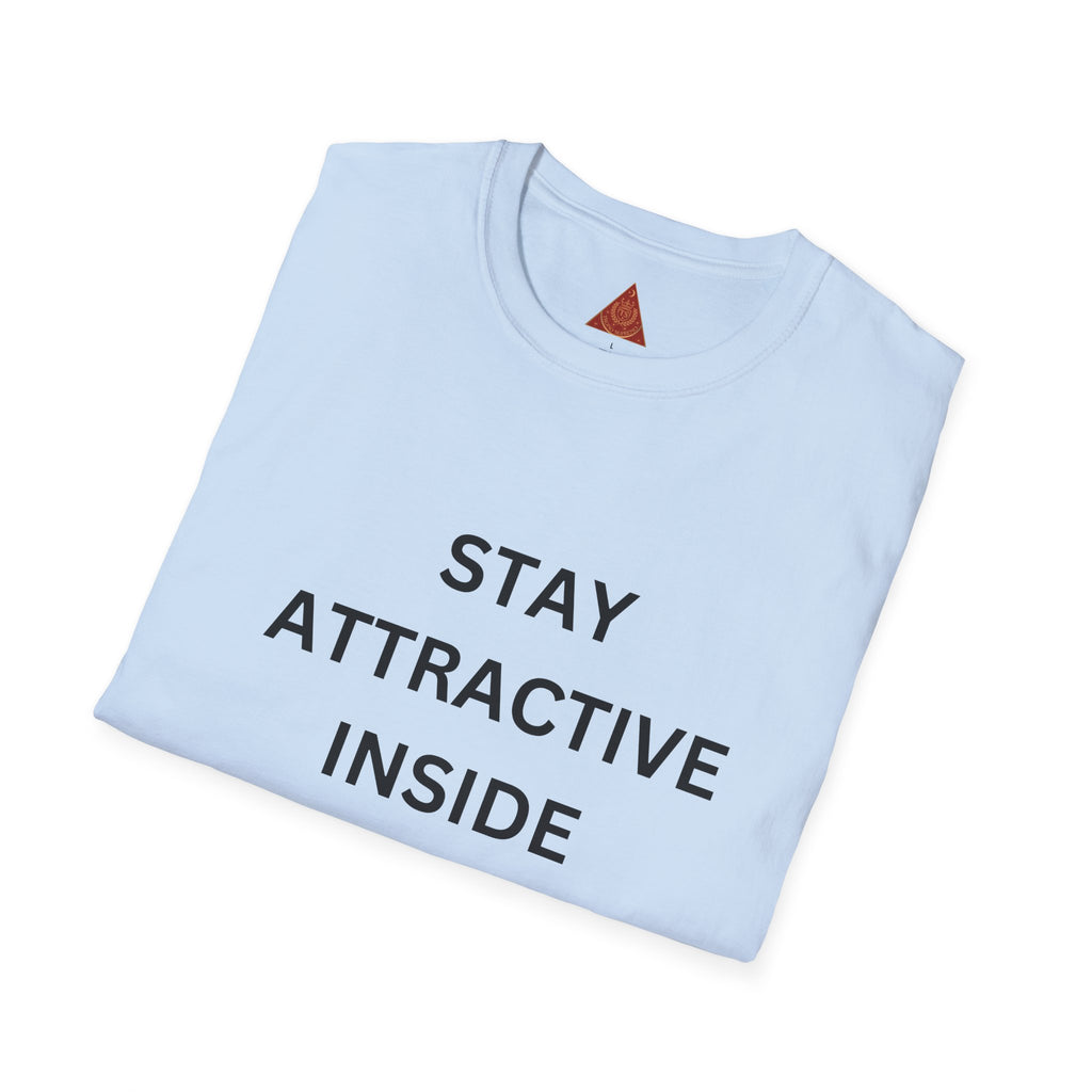 Trono Supremo  |  Contemporary  |  T-Shirt — "Stay Attractive Inside and Out" Minimalist Motivational Tee