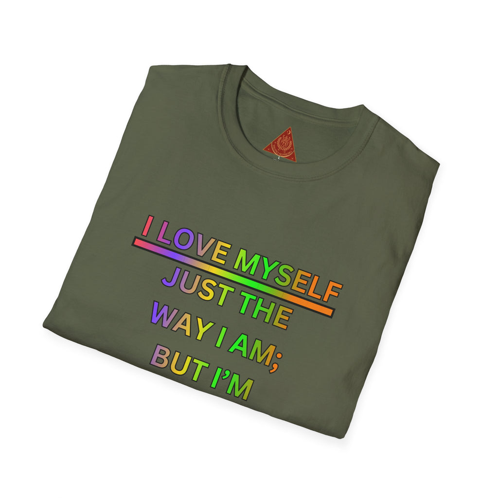 Trono Supremo |  Contemporary  | Self-Love Motivational T-Shirt — "I Love Myself Just the Way I Am; But I'm Constantly Improving Everyday"