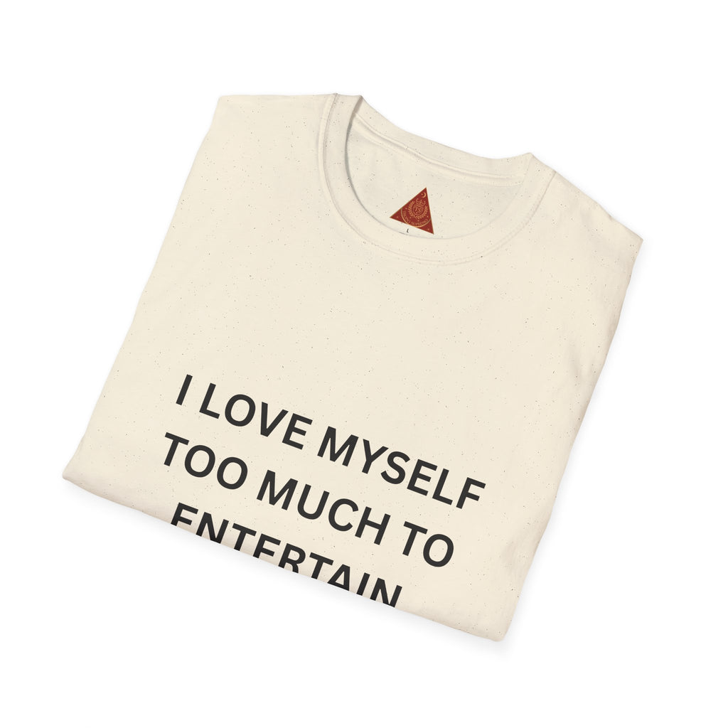 Trono Supremo | Contemporary  |  I Love Myself Too Much To Entertain Chaos T-Shirt — Self-Love  Tee