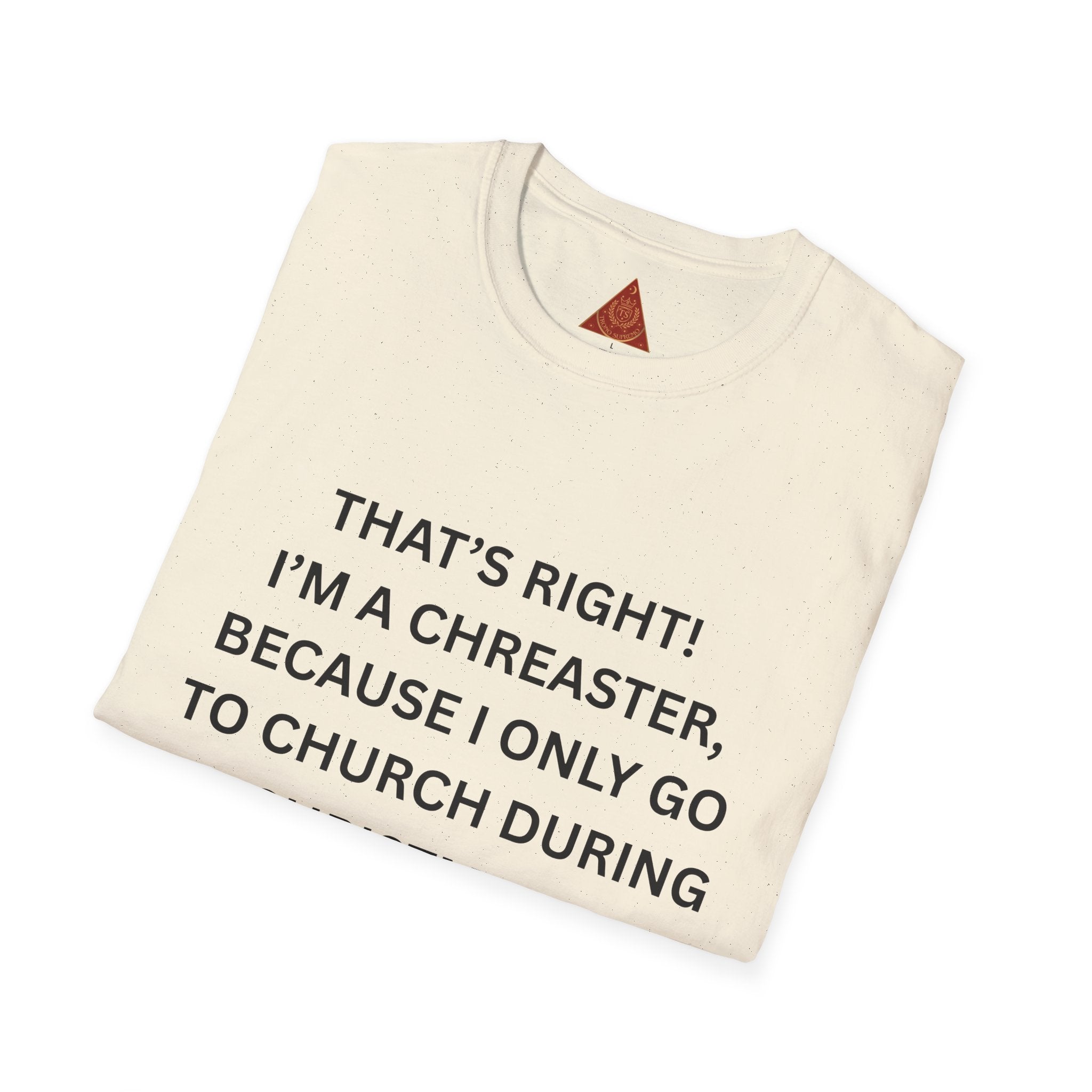 Trono Supremo |  Contemporary  |  Funny Christmas & Easter Church T-Shirt — “I’m a Creaster” Holiday Tee