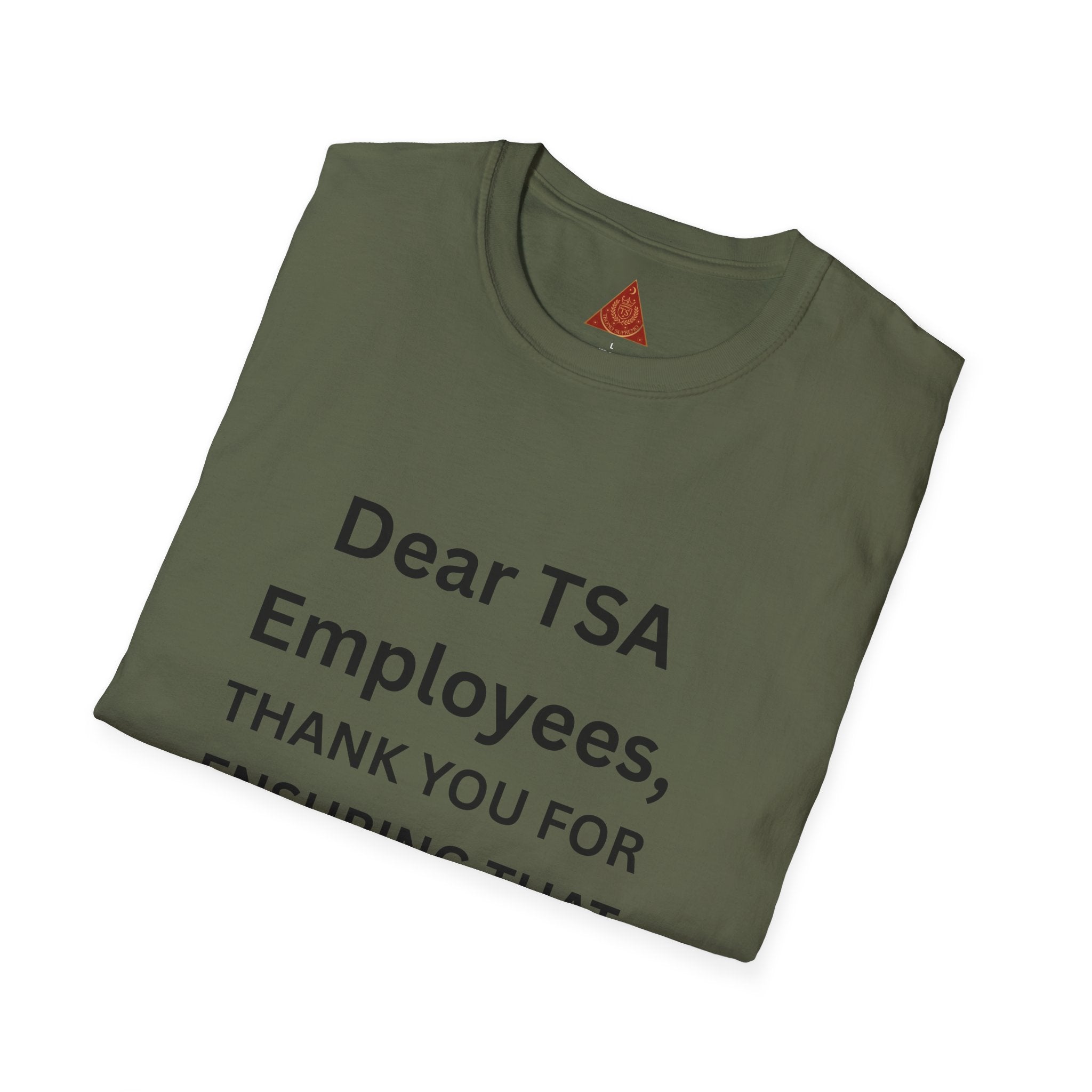 Trono Supremo  |  Contemporary  |  T-Shirt — "Dear TSA Employees, Thank You For Ensuring That Everyone Travels Safe!" Appreciation Travel Tee